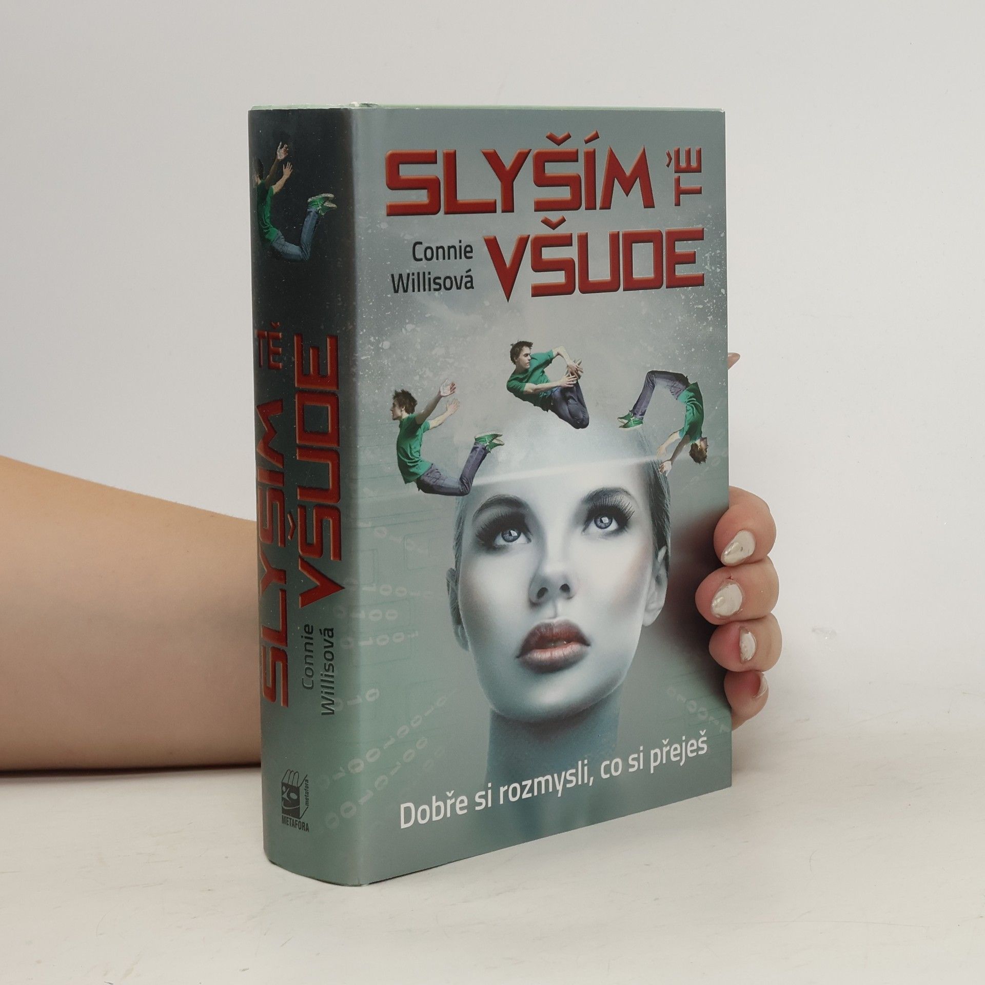 Connie Willis Slyším tě všude