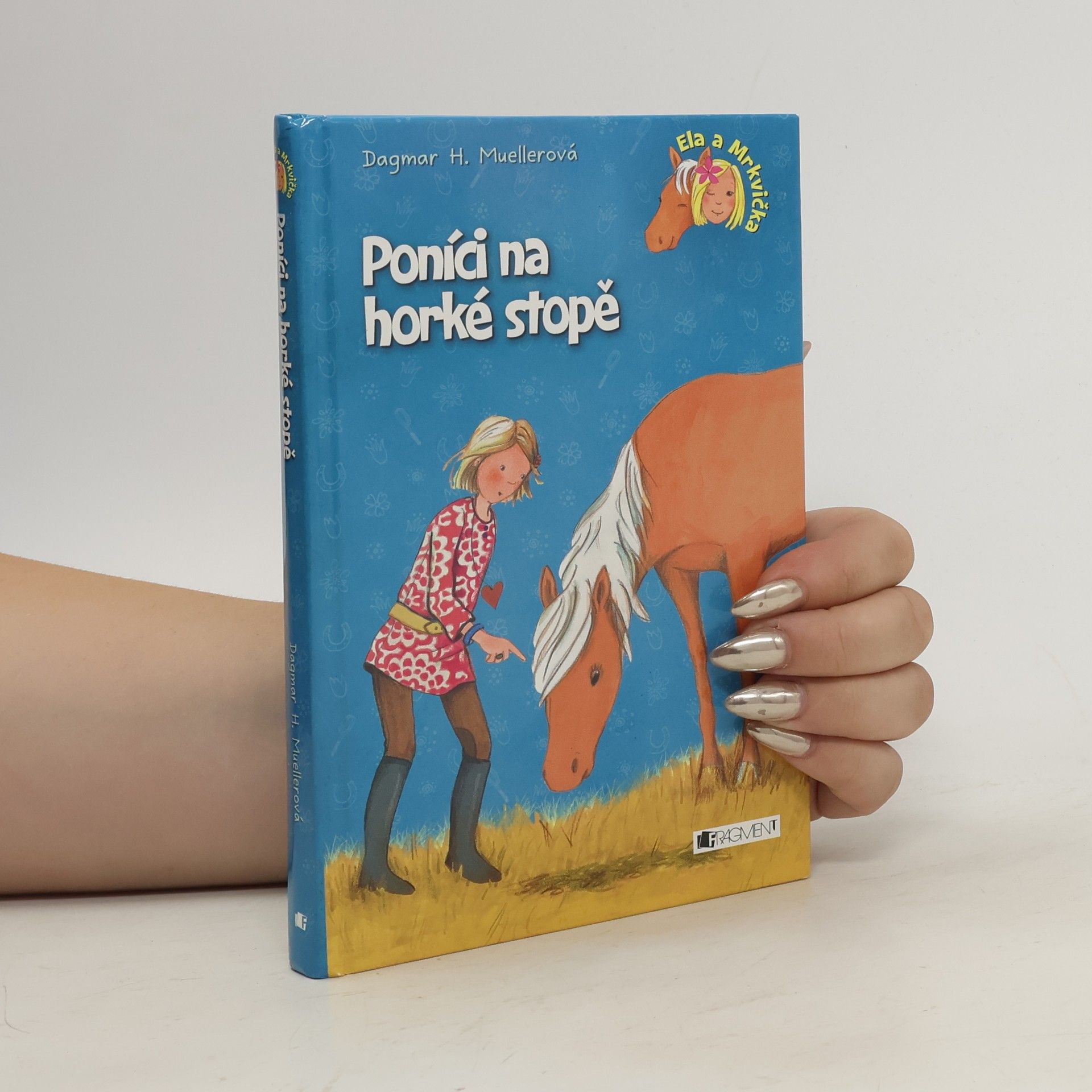 Dagmar H. Mueller Poníci na horké stopě