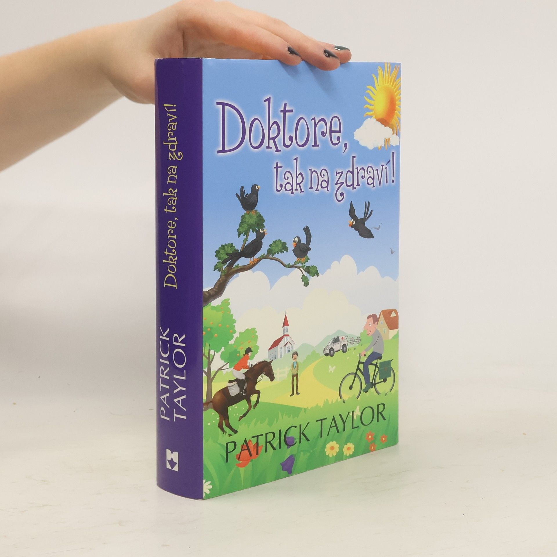 Patrick Taylor Doktore, tak na zdraví!
