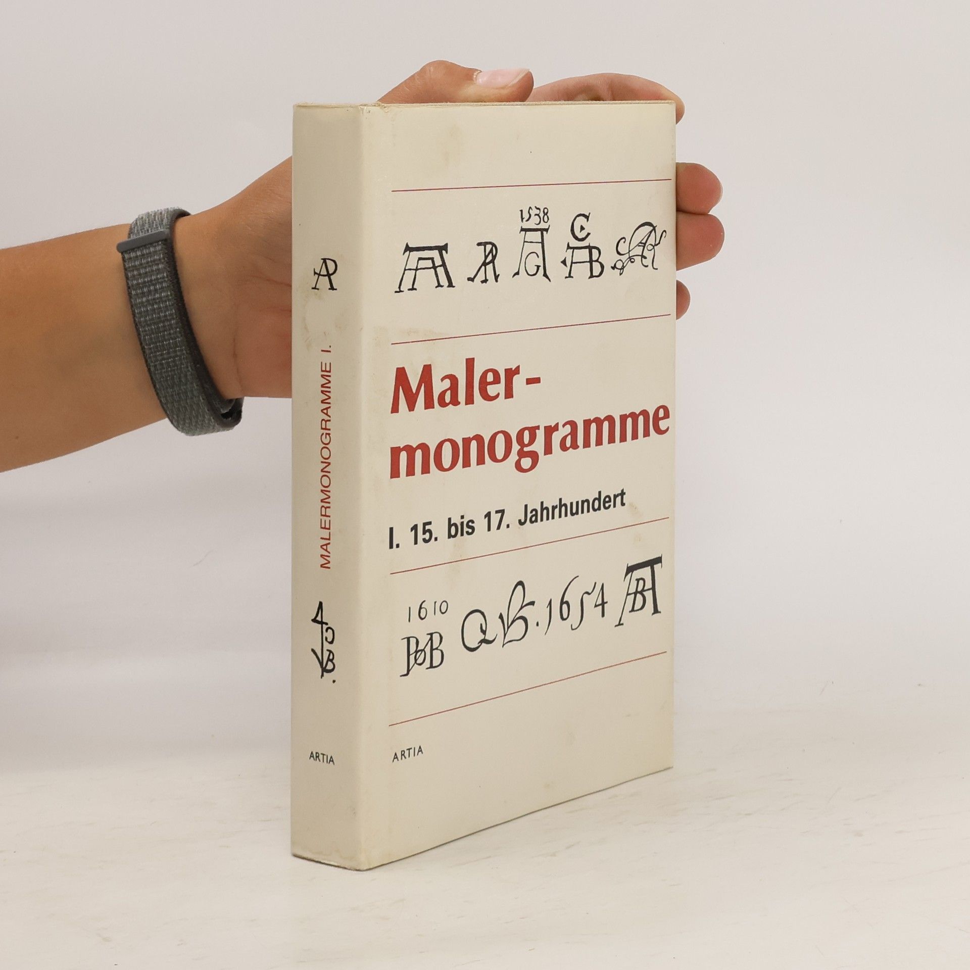 Various authors  Malermonogramme I. - 15. bis 17. Jahrhundert