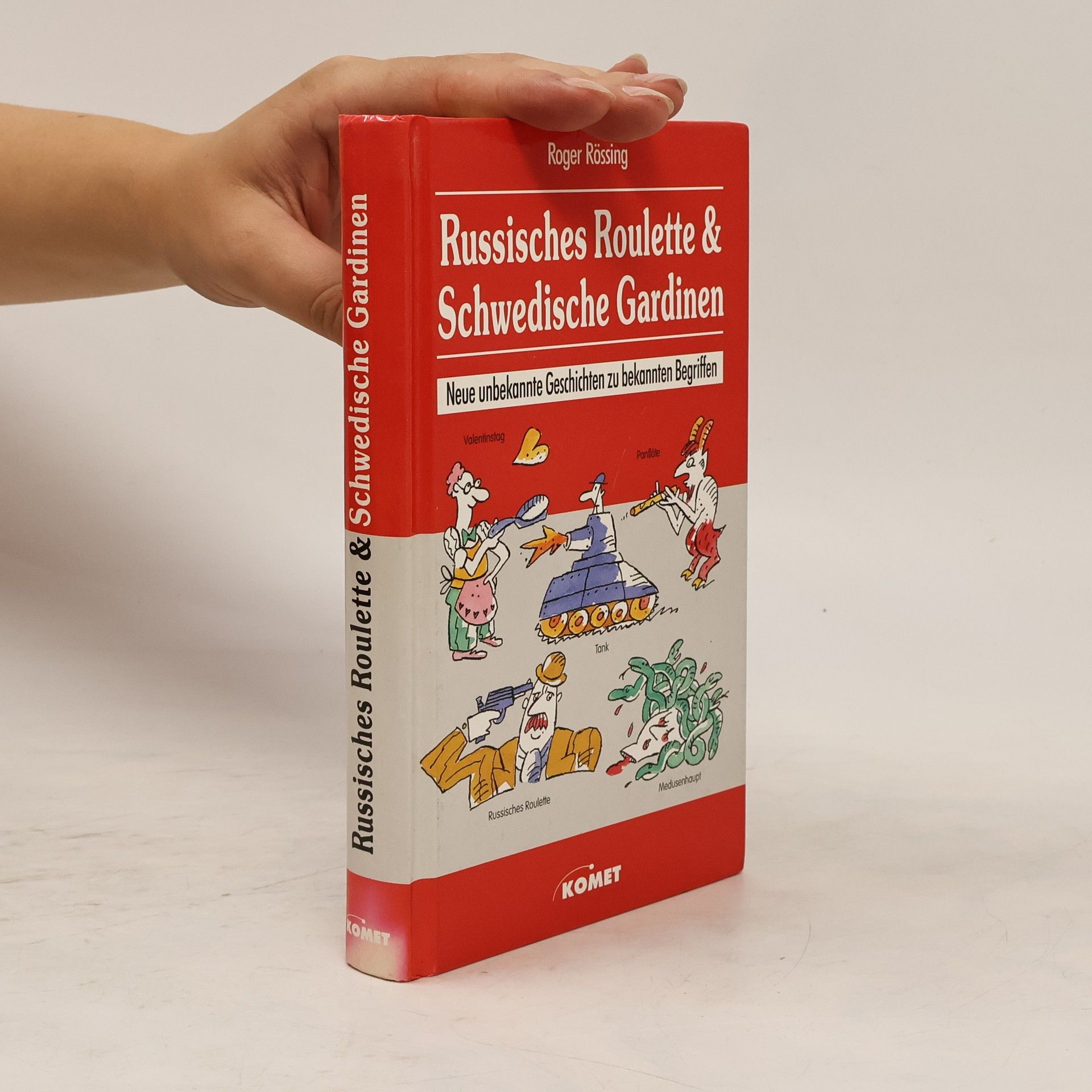 Roger Rössing Russisches Roulette & Schwedische Gardinen