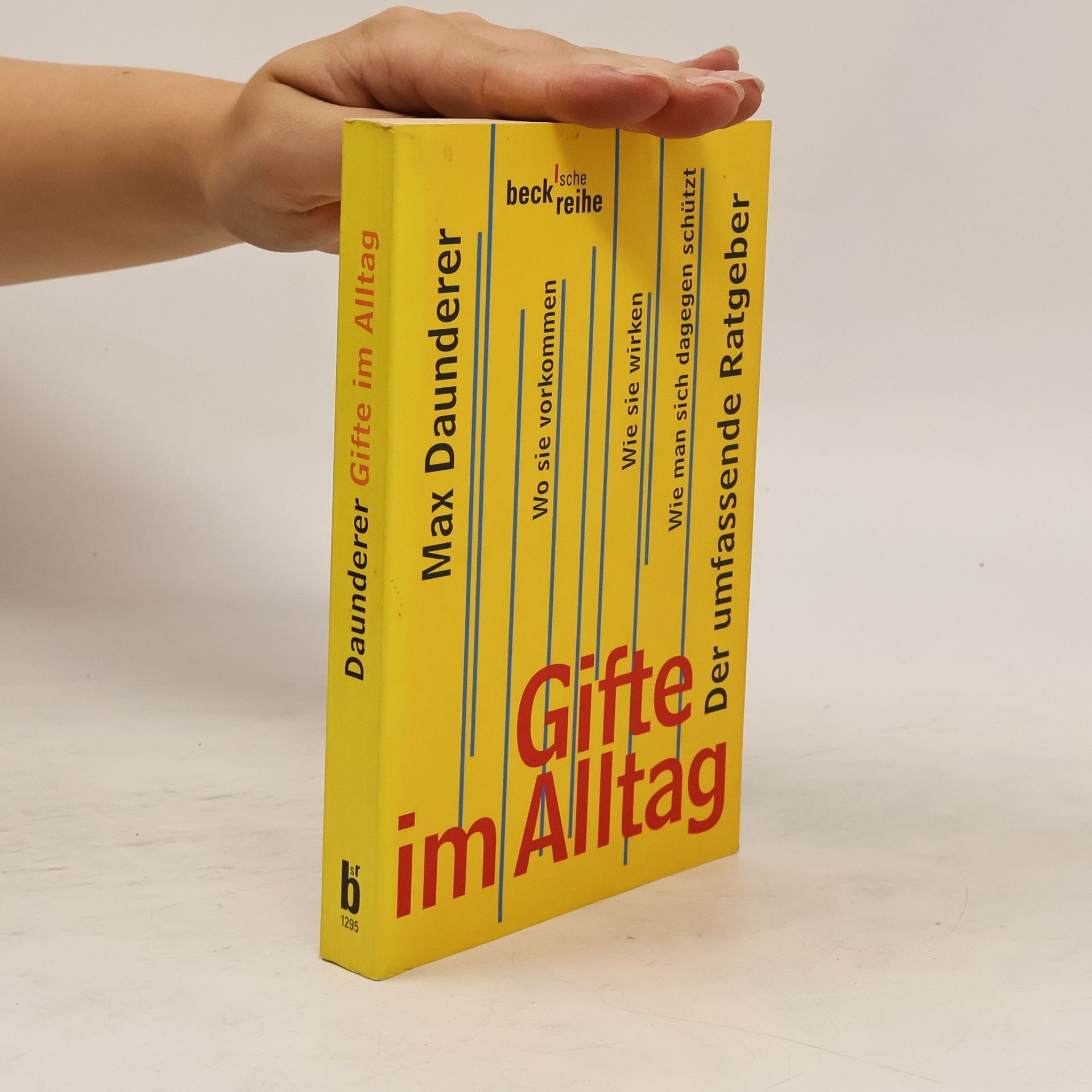 Max Daunderer Gifte im Alltag