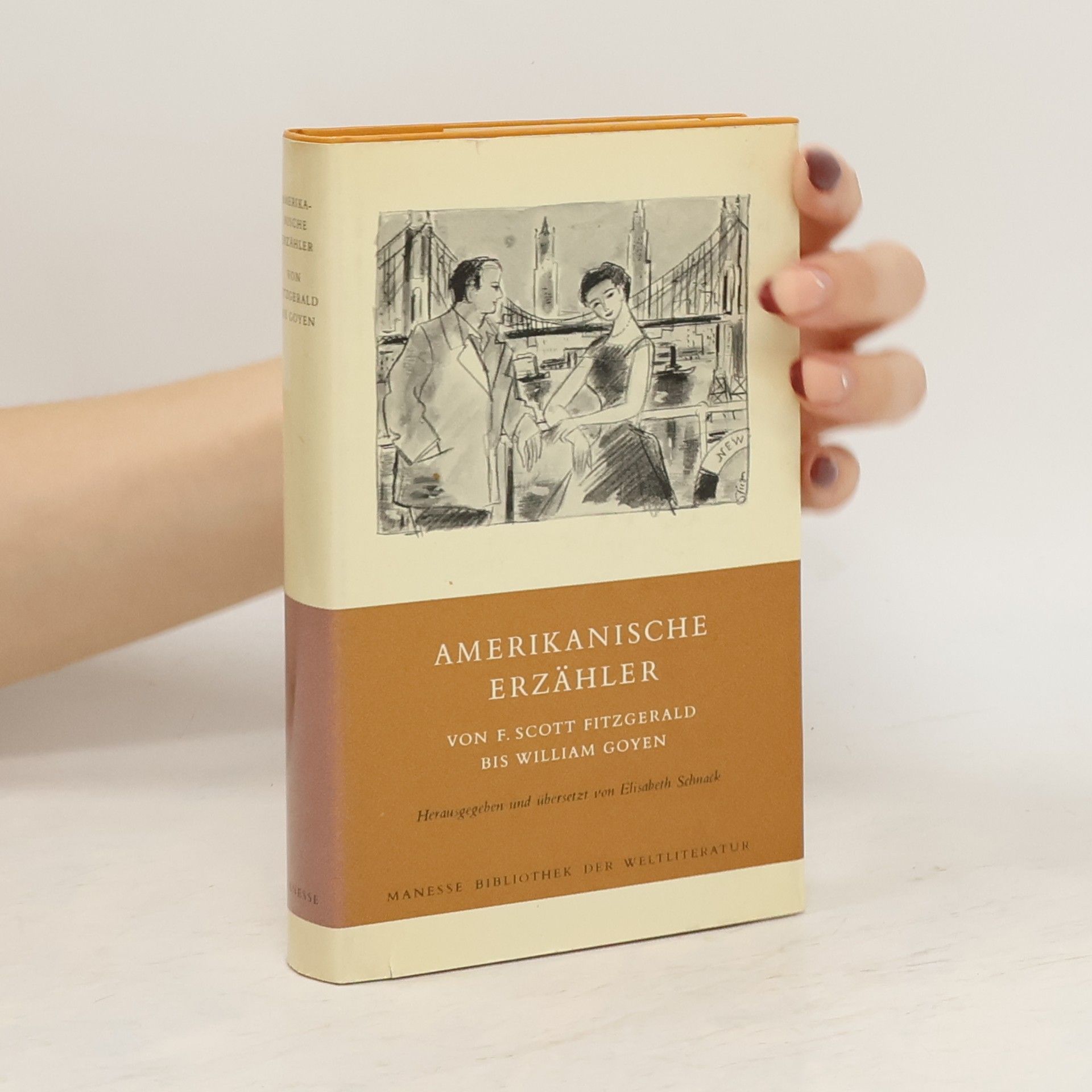 Elisabeth Schmack Amerikanische Erzähler. Von F. Scott Fitzgerald bis William Goyen