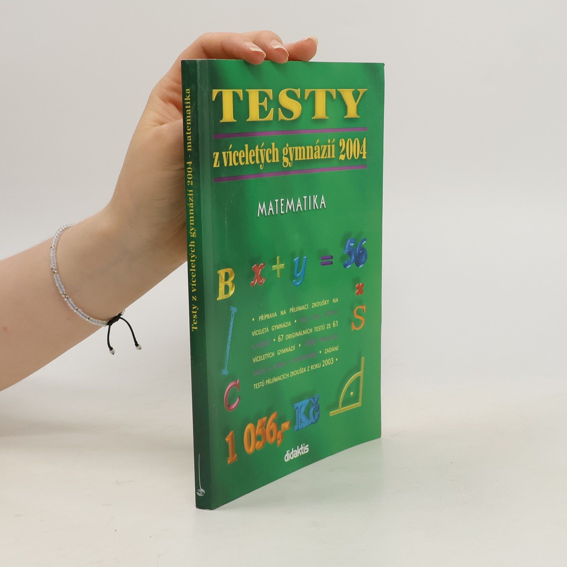 Various authors Testy z víceletých gymnázií 2004 : matematika