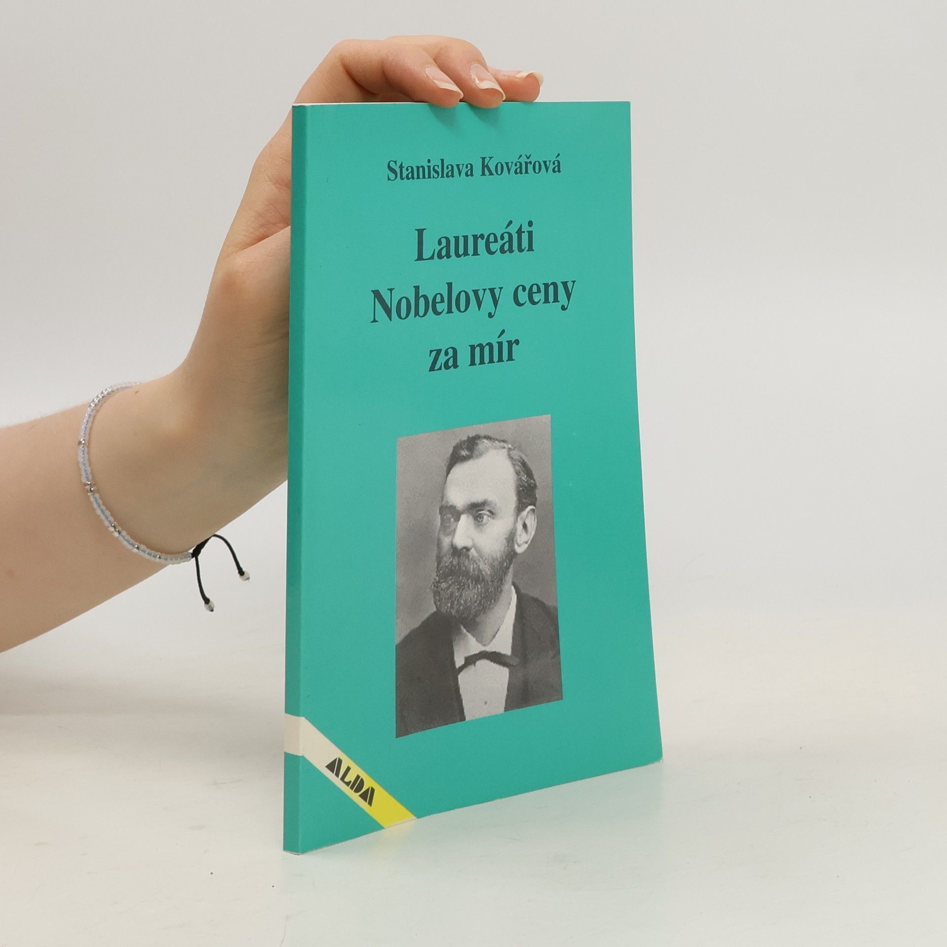 Stanislava Kovářová Laureáti Nobelovy ceny za mír