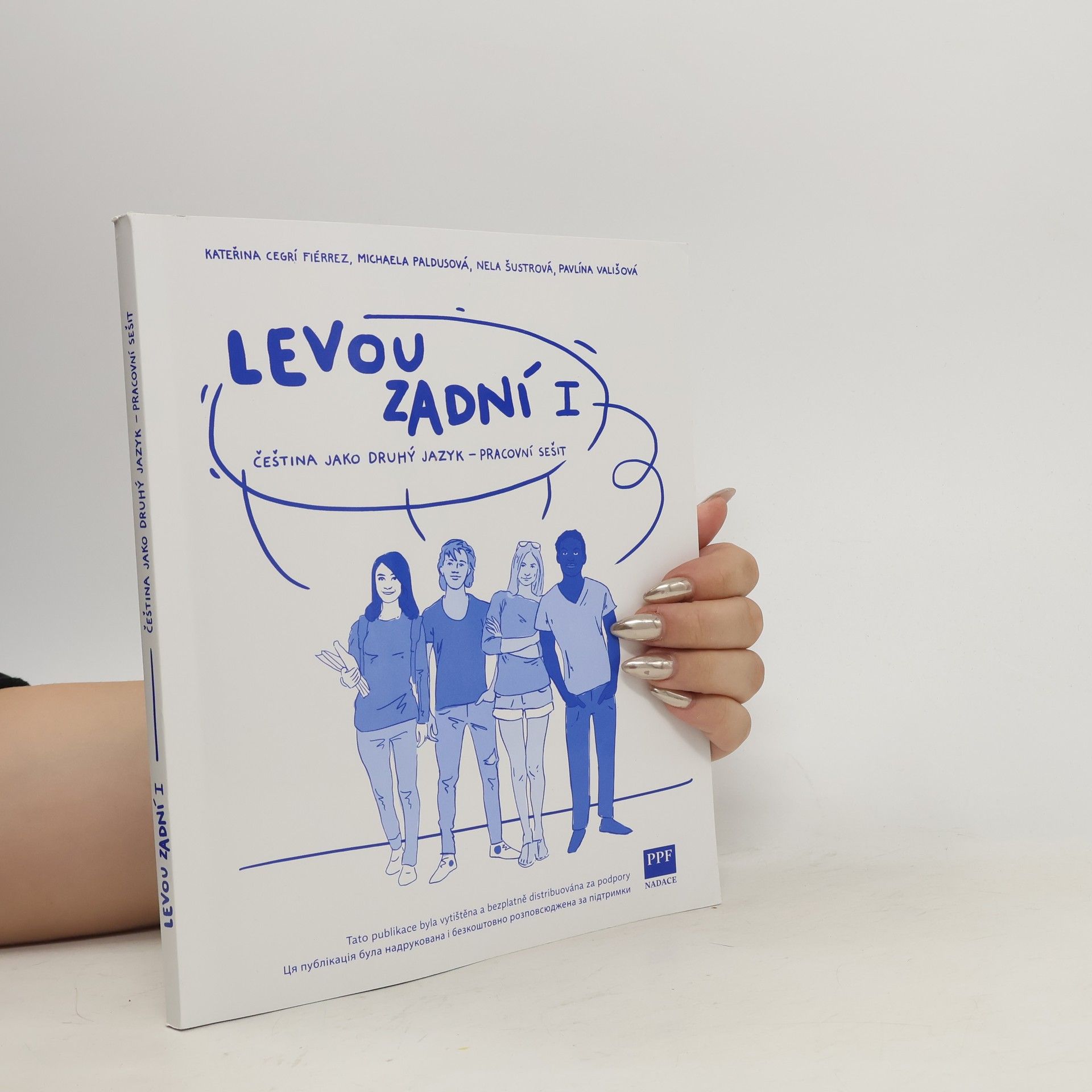 Pavlína Vališová Levou zadní I. Čeština jako druhý jazyk - pracovní sešit