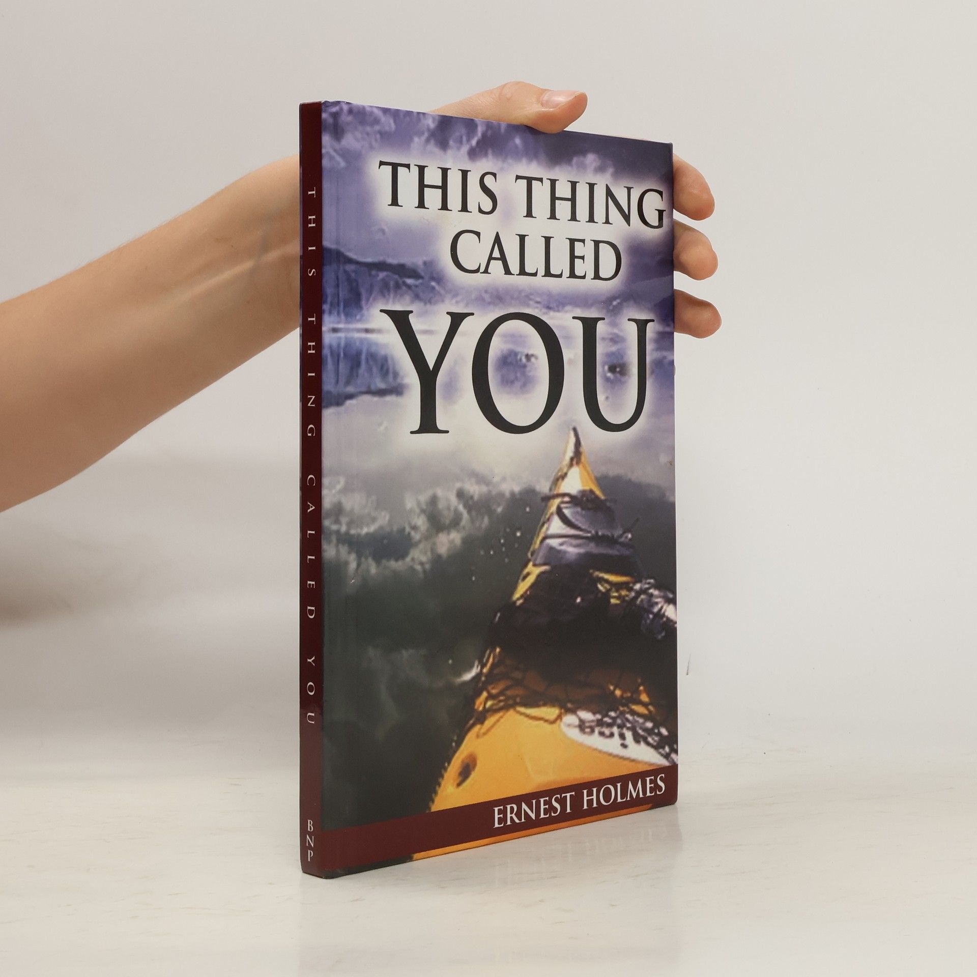 Ernest Holmes This Thing Called You