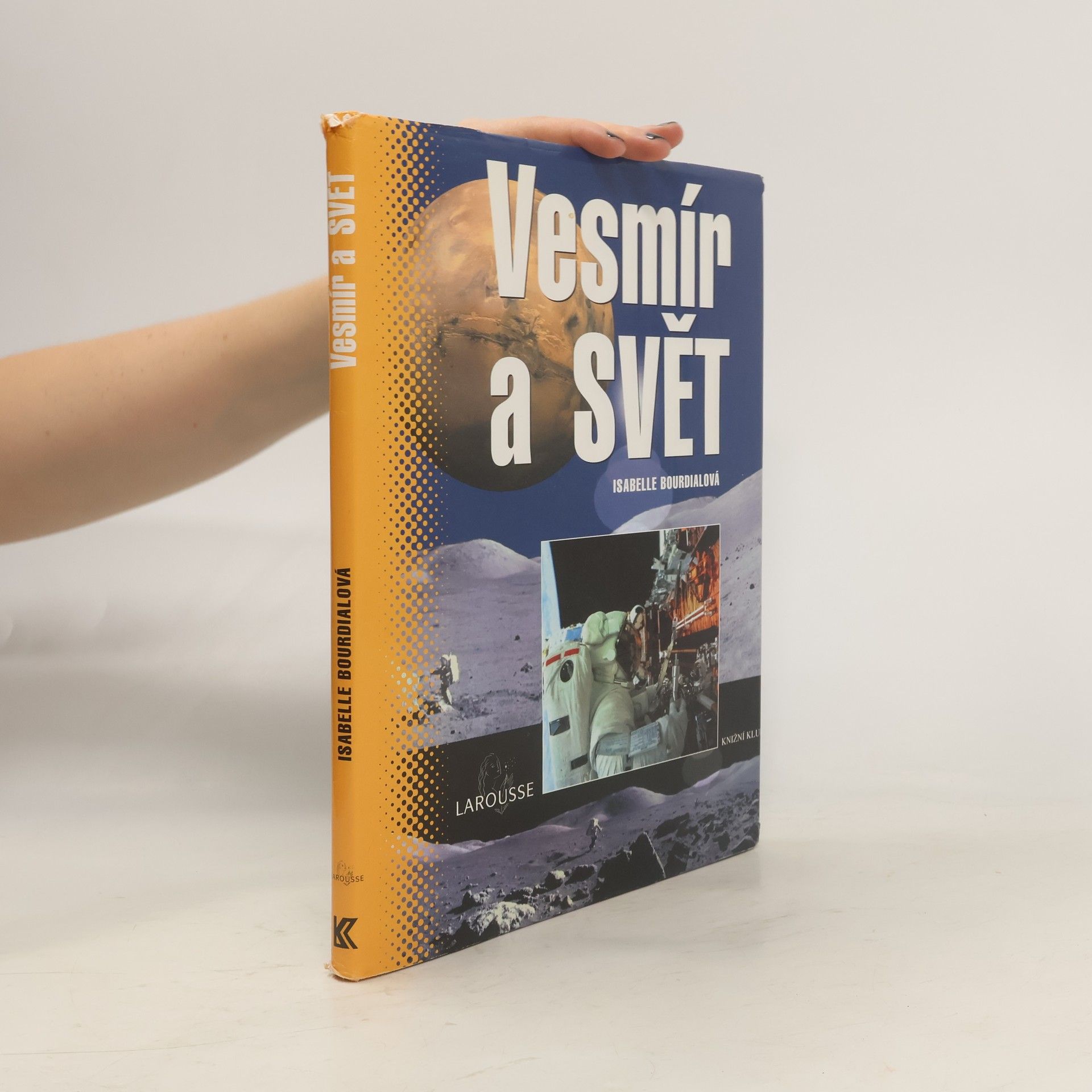 Isabelle Bourdial Vesmír a svět