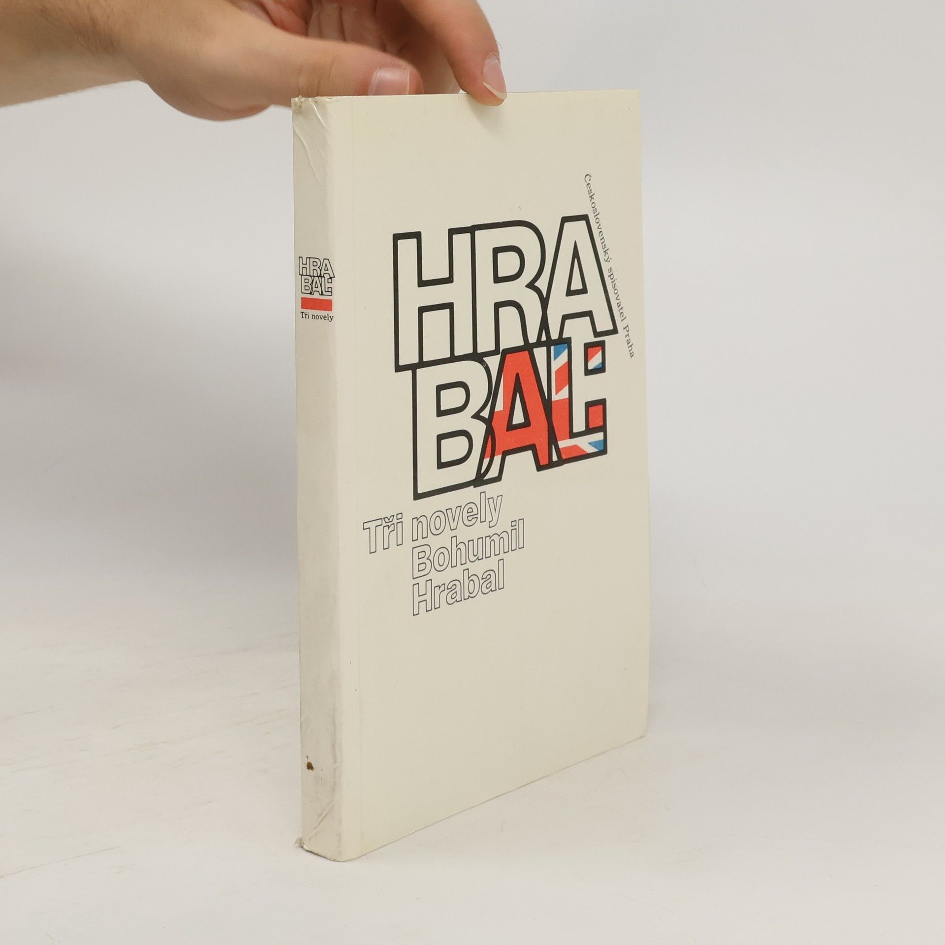 Bohumil Hrabal Bohumil Hrabal. Tři novely