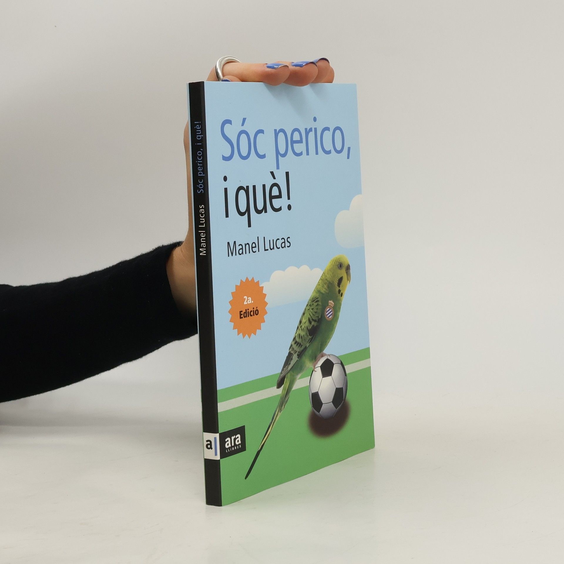 Manel Lucas Giralt Sóc perico, i què? - 2a. Edició