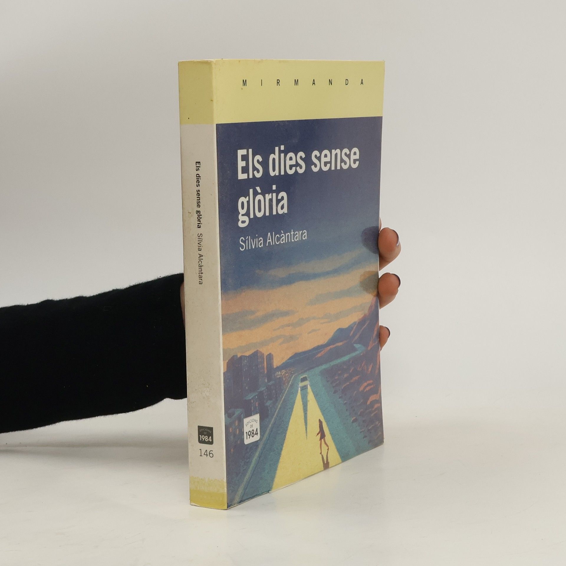 Sílvia Alcántara MIRMANDA: Els dies sense glòria