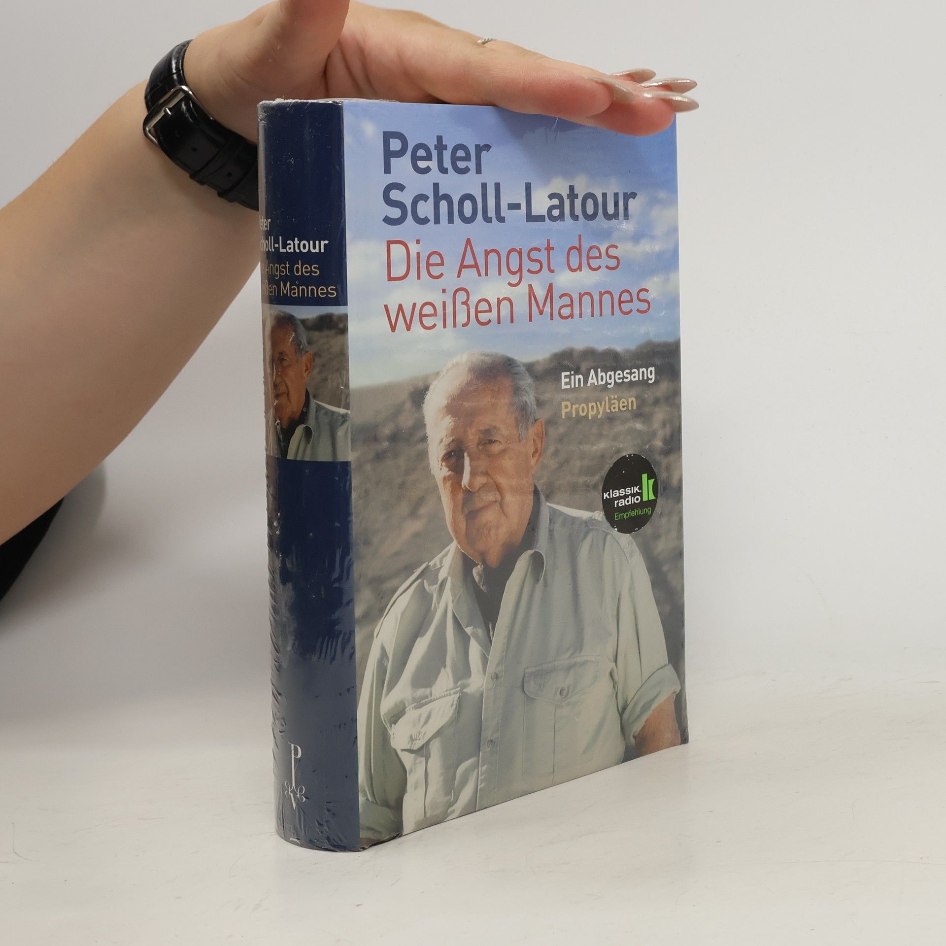Peter Scholl- Latour Die Angst des weißen Mannes. Ein Abgesang