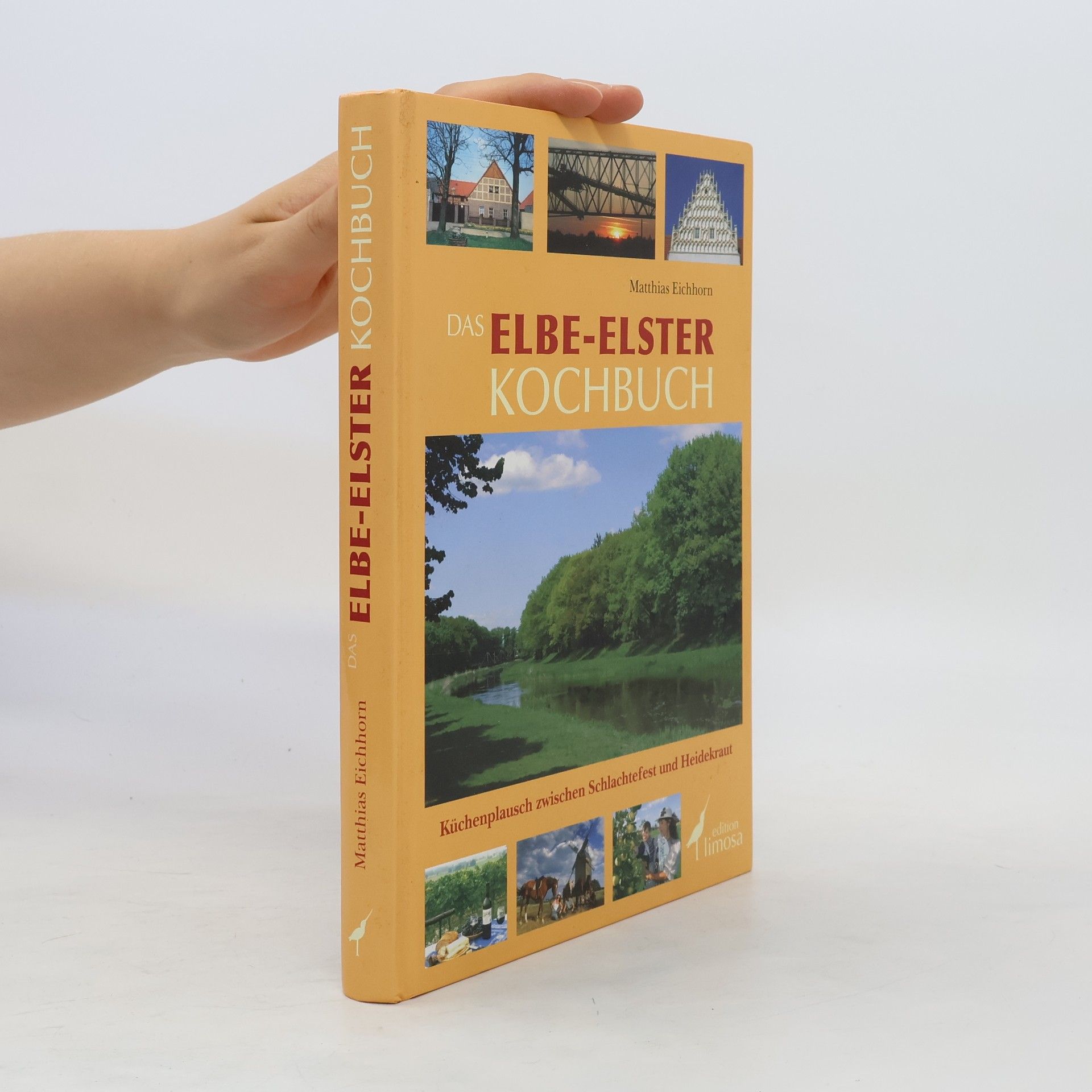 Matthias Eichhorn Das Elbe-Elster-Kochbuch