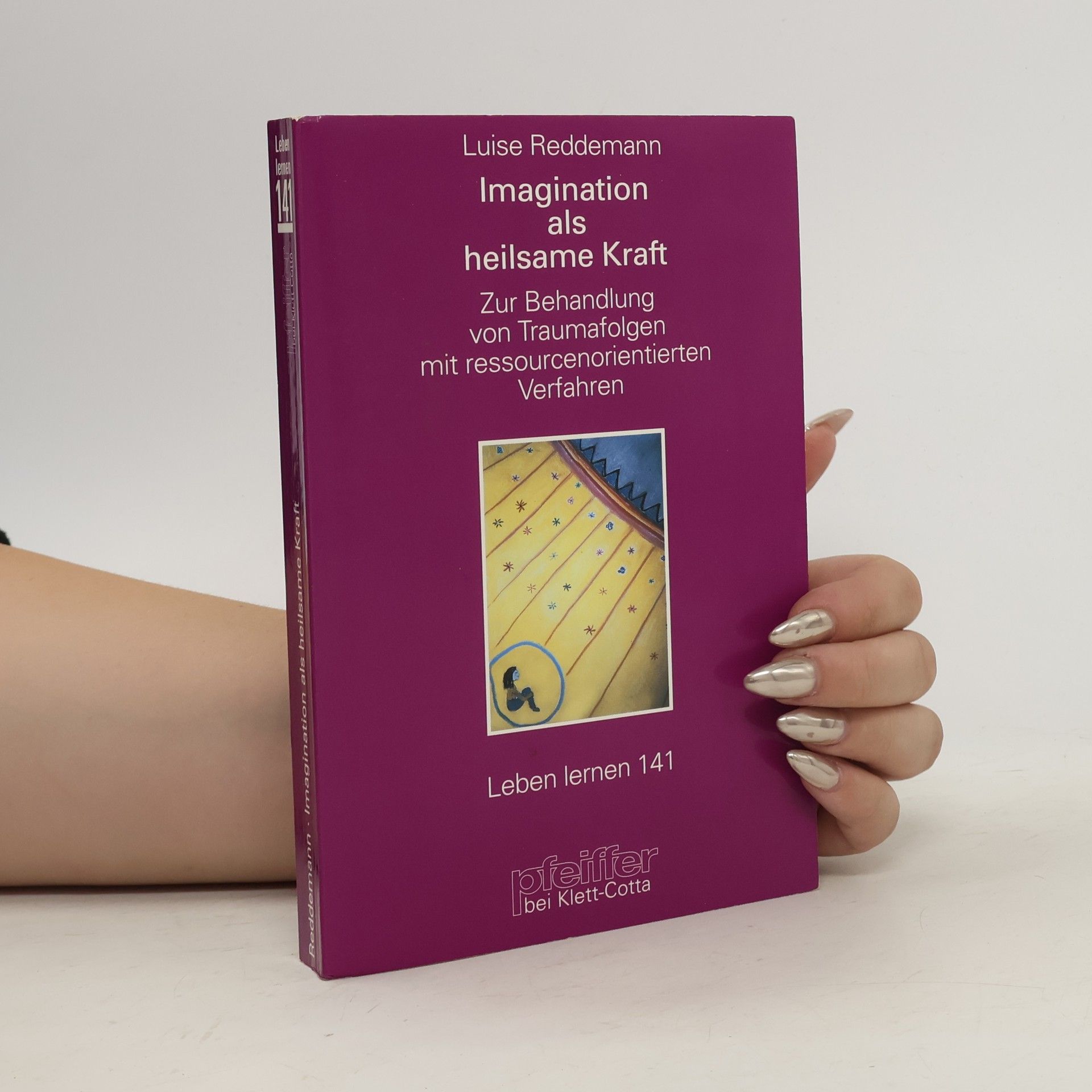 Luise Reddemann Imagination als heilsame Kraft