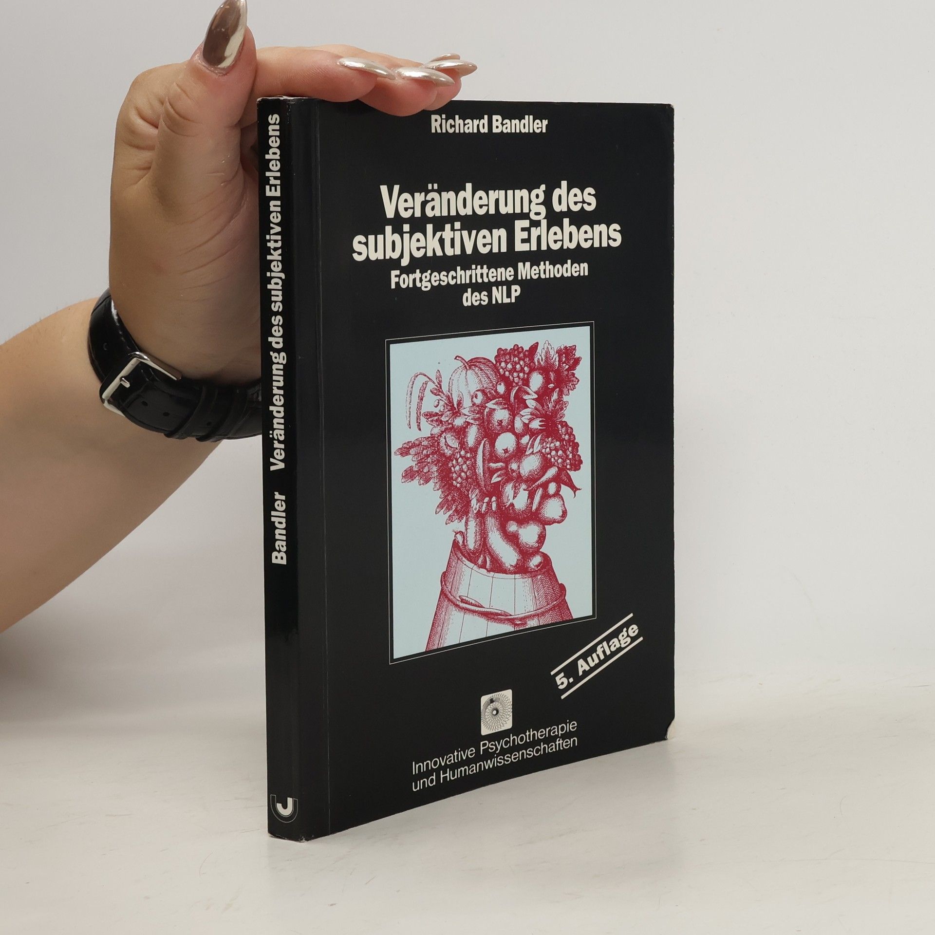 Richard Wayne Bandler Veränderung des subjektiven Erlebens