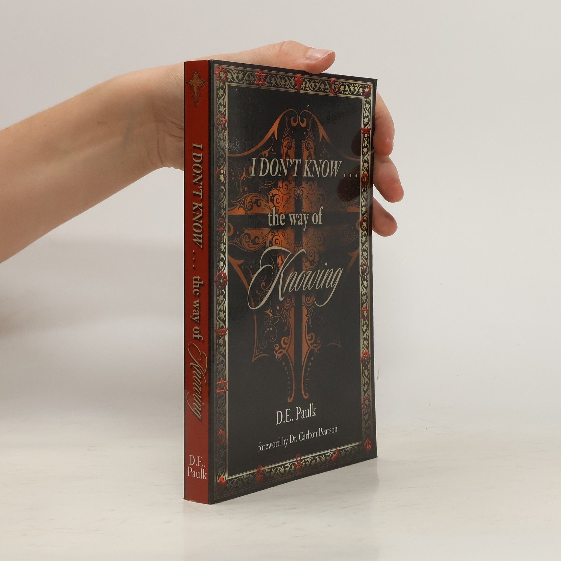 Paulk D.E. I don't know the Way of Knowing