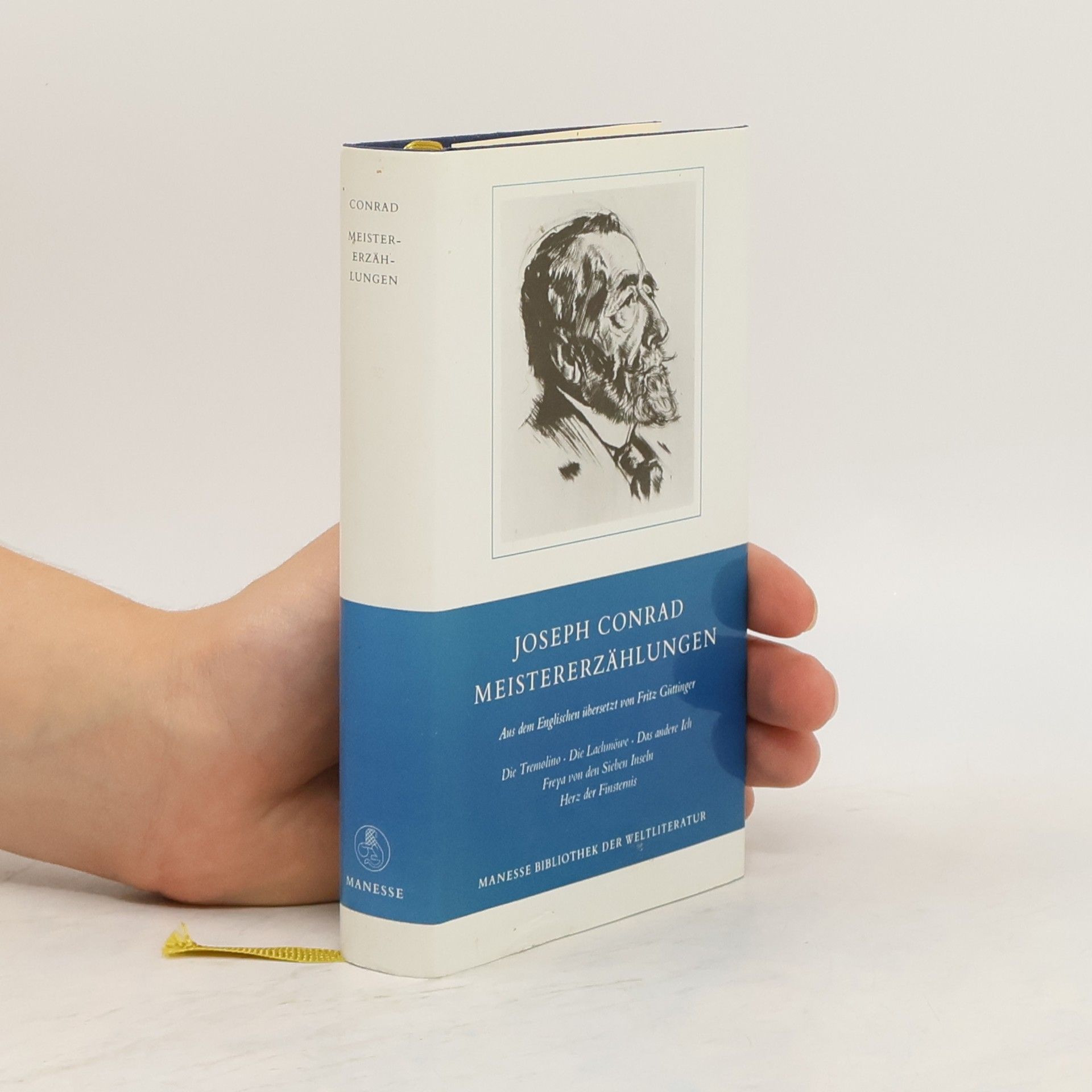 Joseph Conrad Meistererzählungen. Übertr. aus d. Engl. u. Nachw. v. Fritz Güttinger