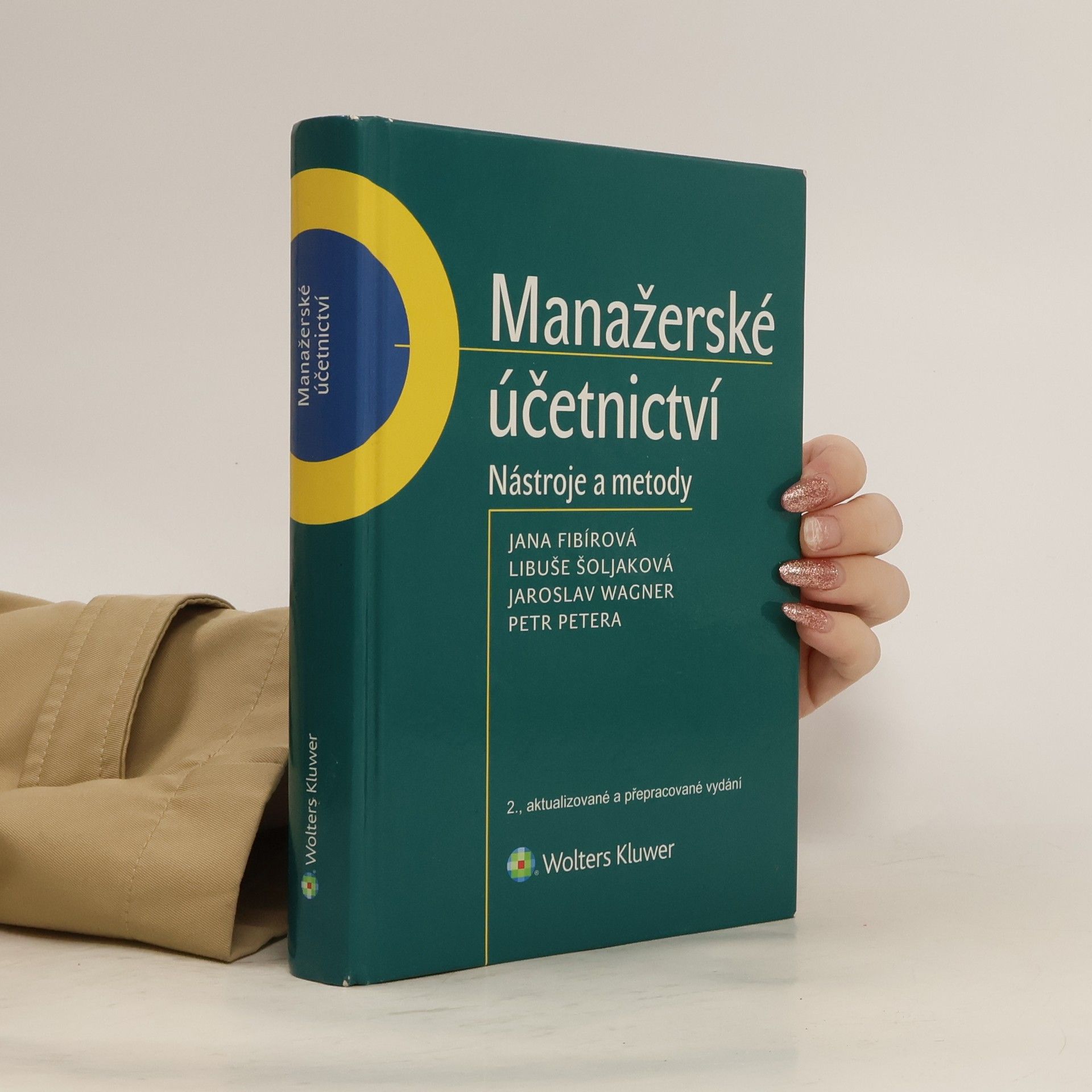 Jana Fibírová Manažerské účetnictví : nástroje a metody