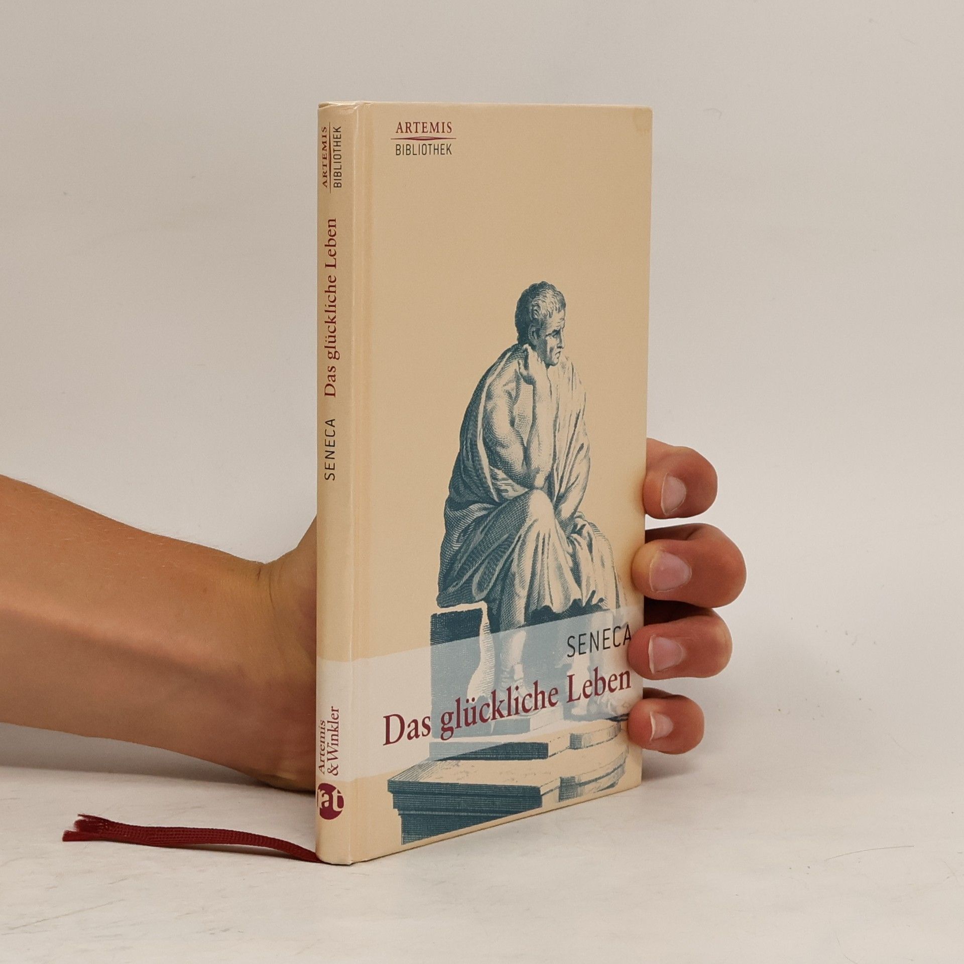 Lucius Annaeus Seneca Das glückliche Leben
