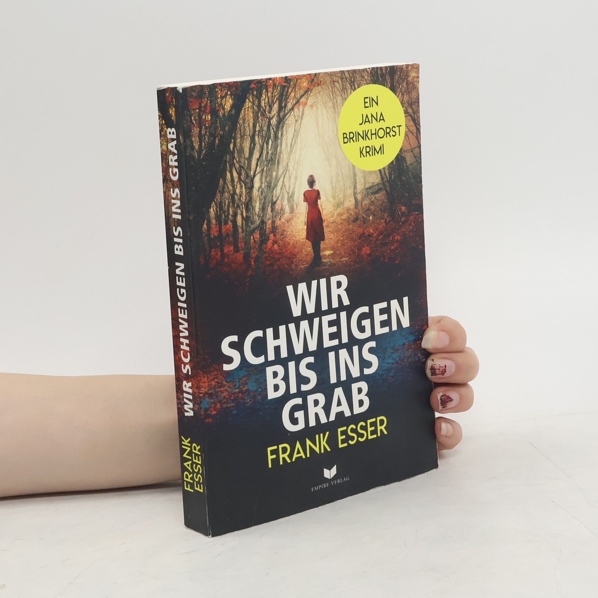 Frank Esser Wir schweigen bis ins grab