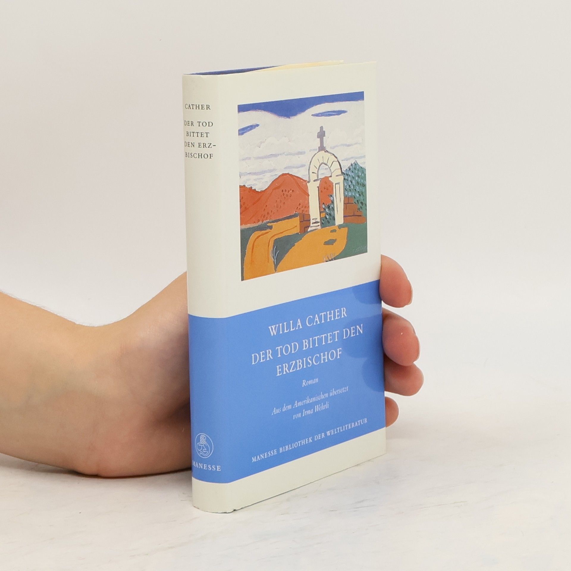 Willa Sibert Cather Der Tod bittet den Erzbischof
