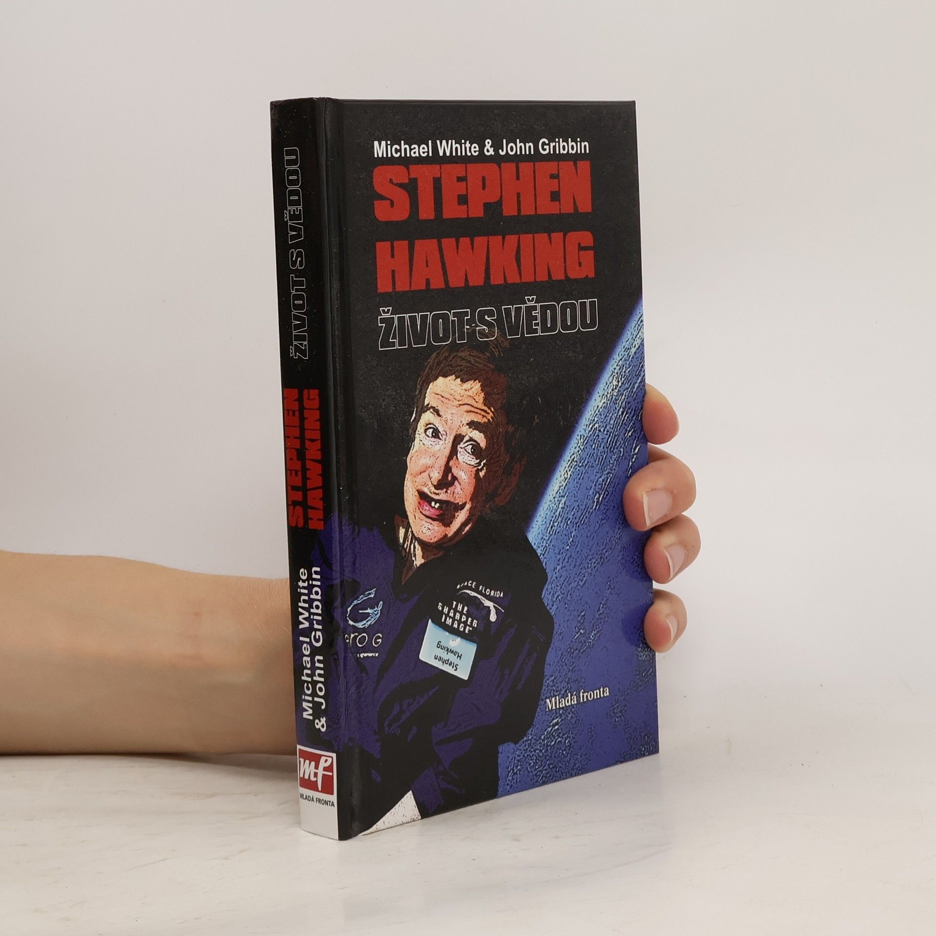 Michael White Stephen Hawking. Život s vědou