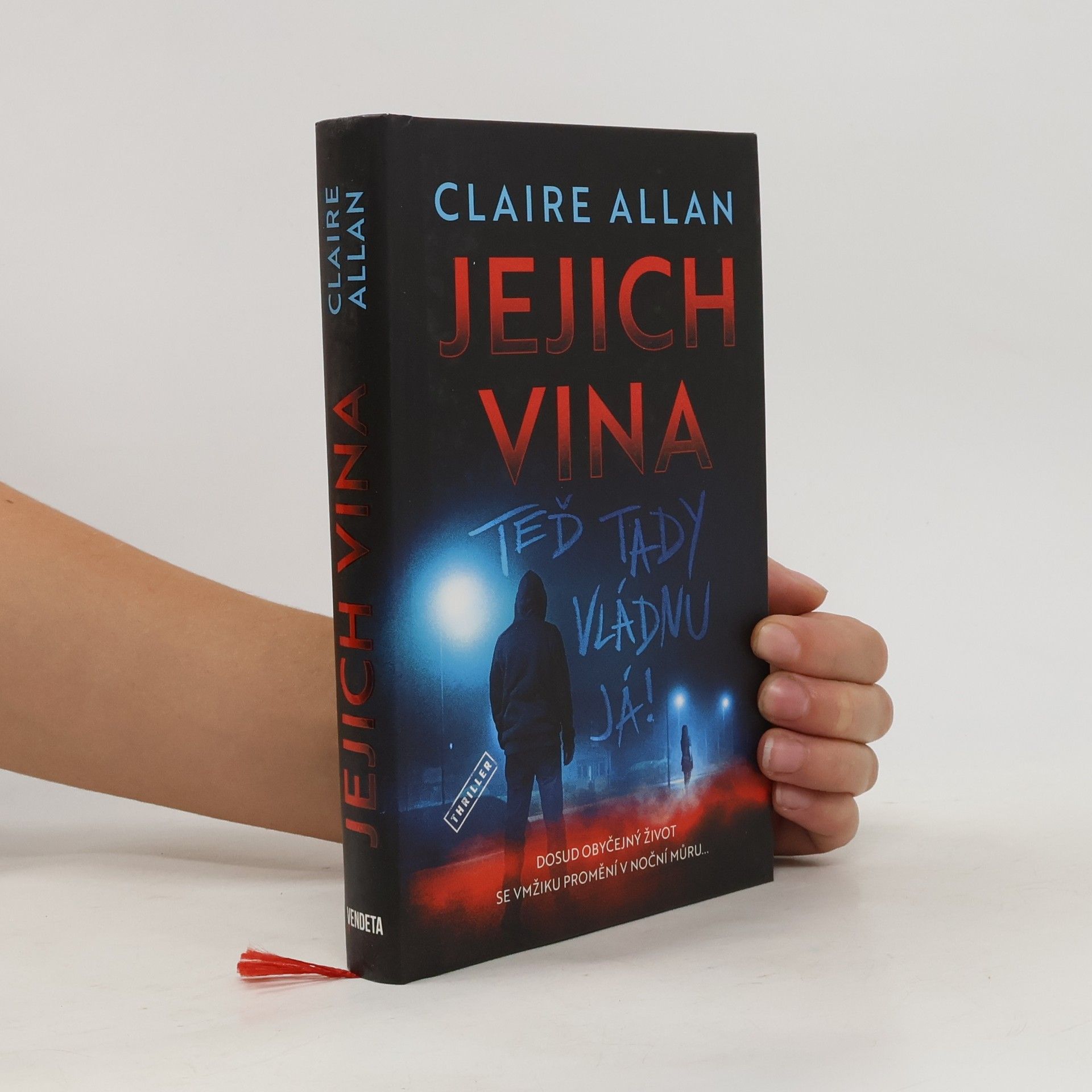 Jejich vina Teď tady vládnu já