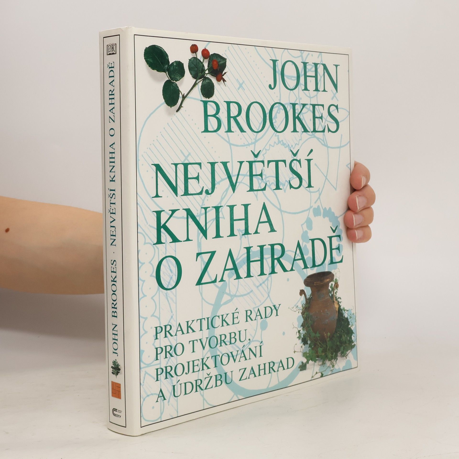 John Brookes Největší kniha o zahradě
