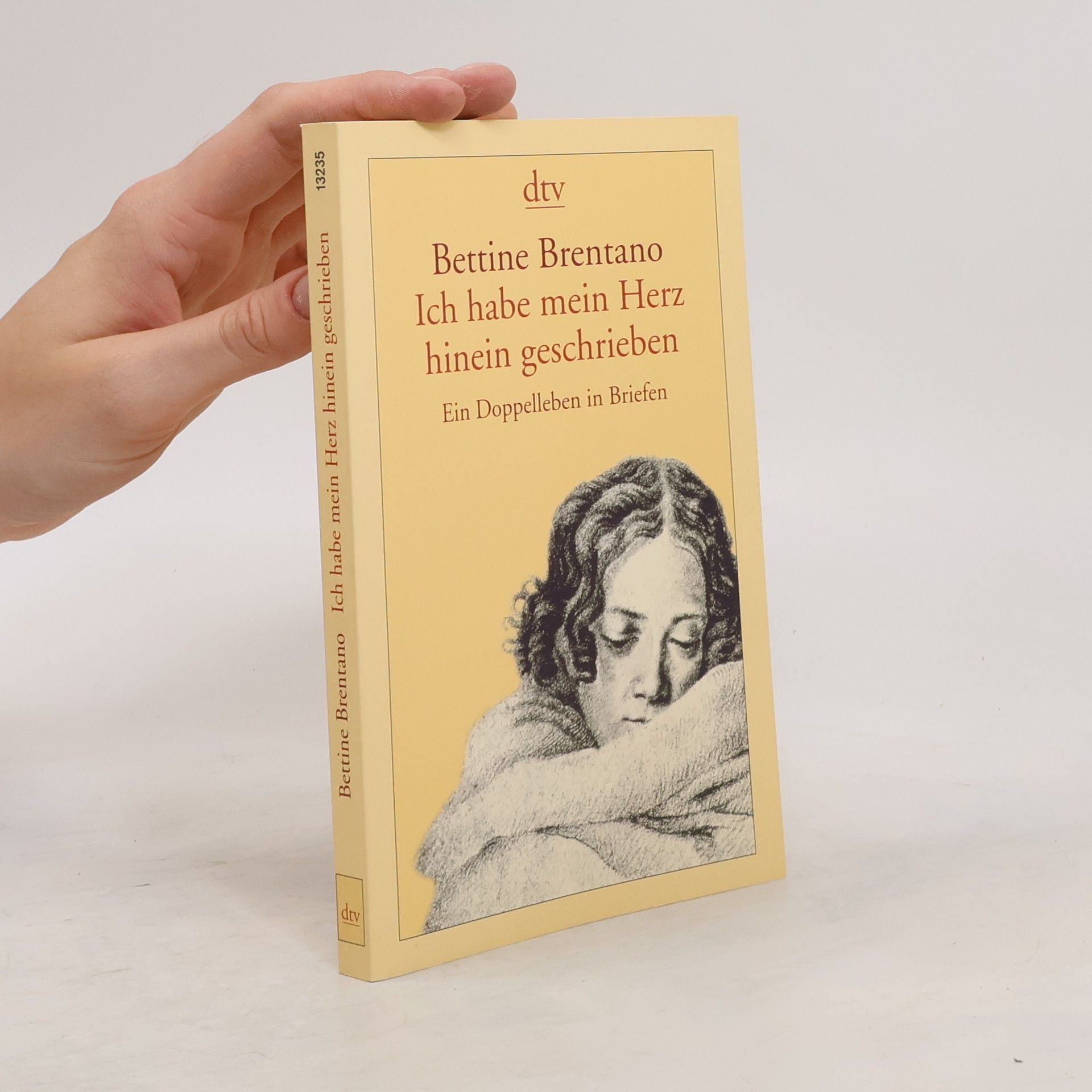 Bettina von Urnim Ich habe mein Herz hinein geschrieben
