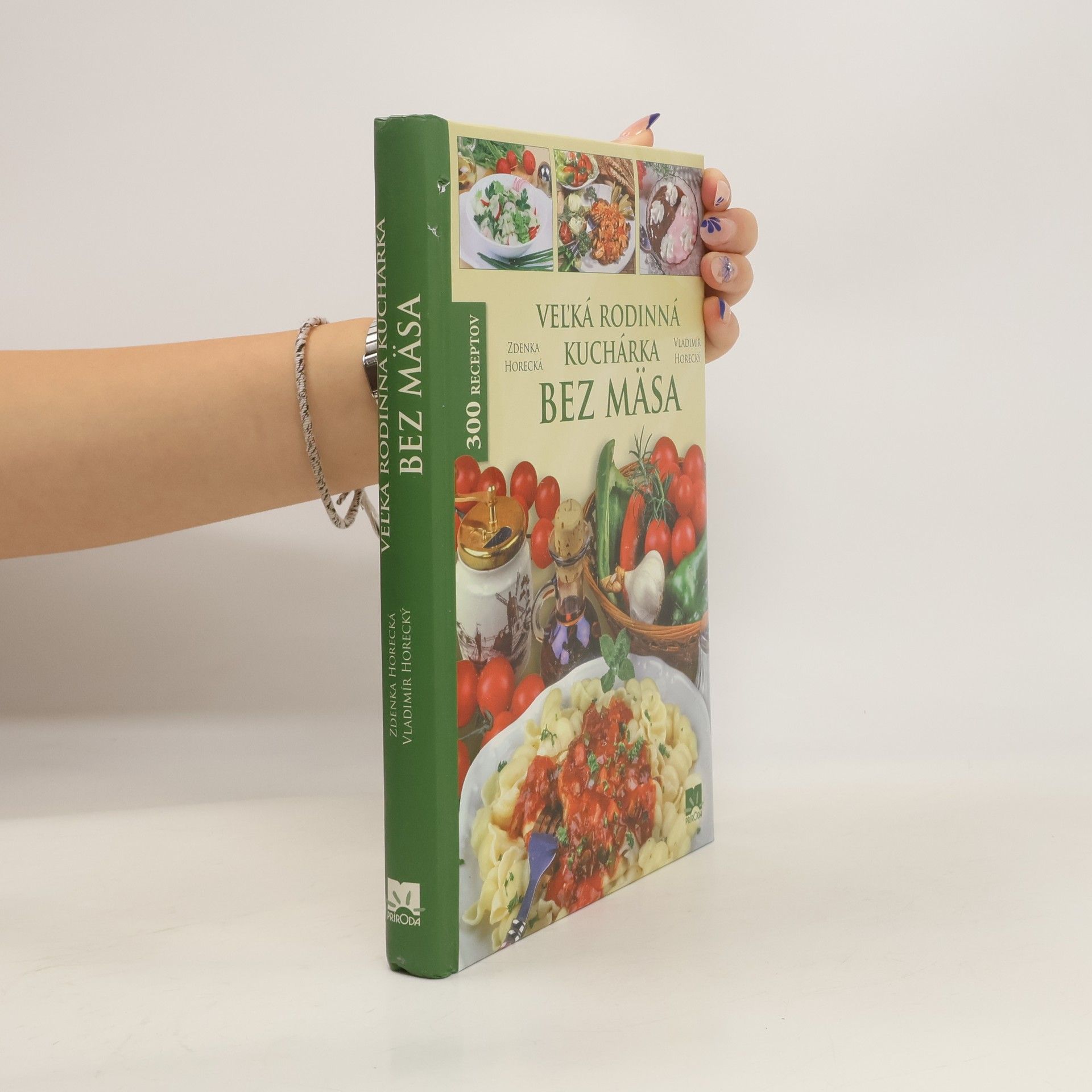 Vladimír Pohorecký Veľká rodinná kuchárka bez mäsa