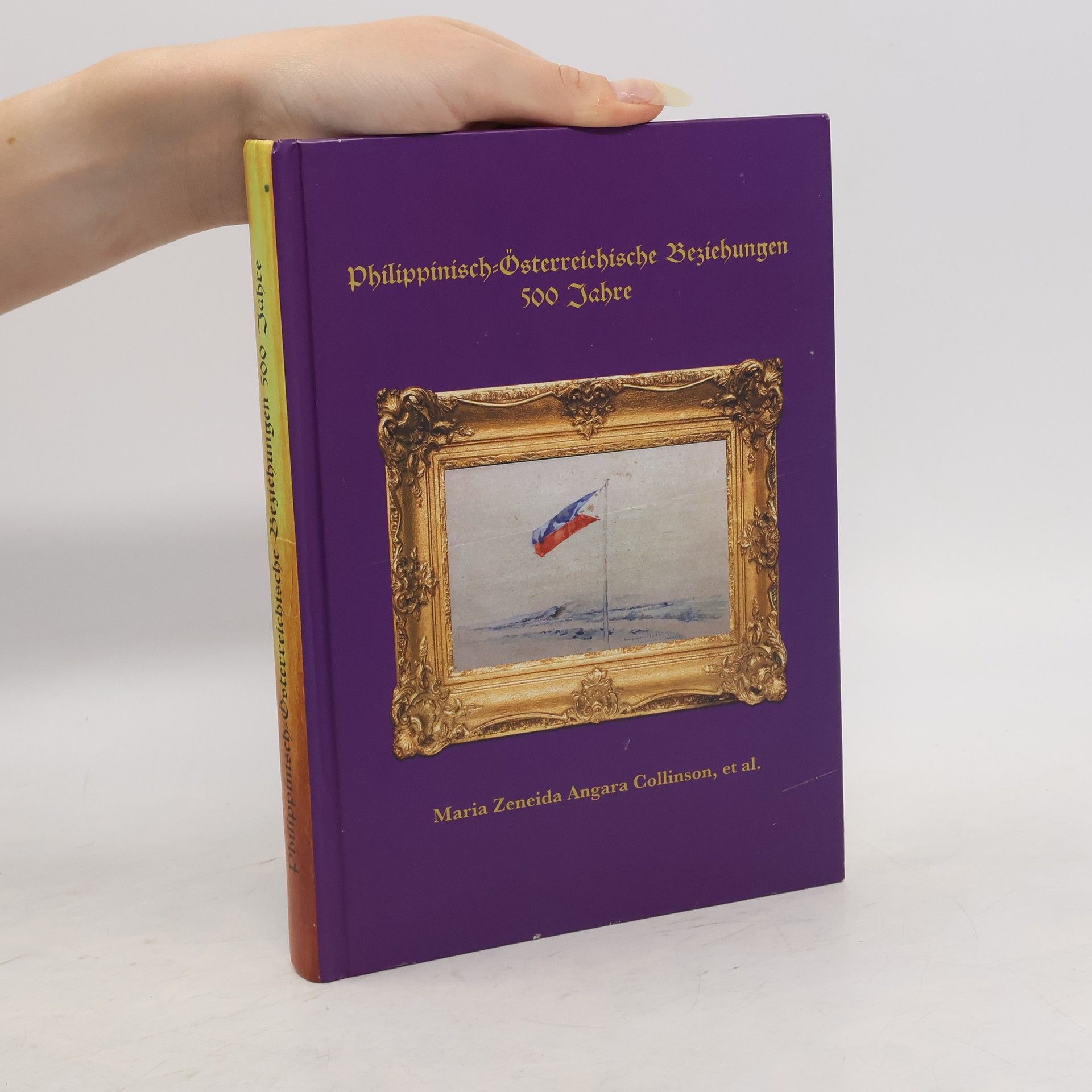 Maria Zeneida Angara Collinson Philippinisch-Österreichische Beziehungen 500 Jahre