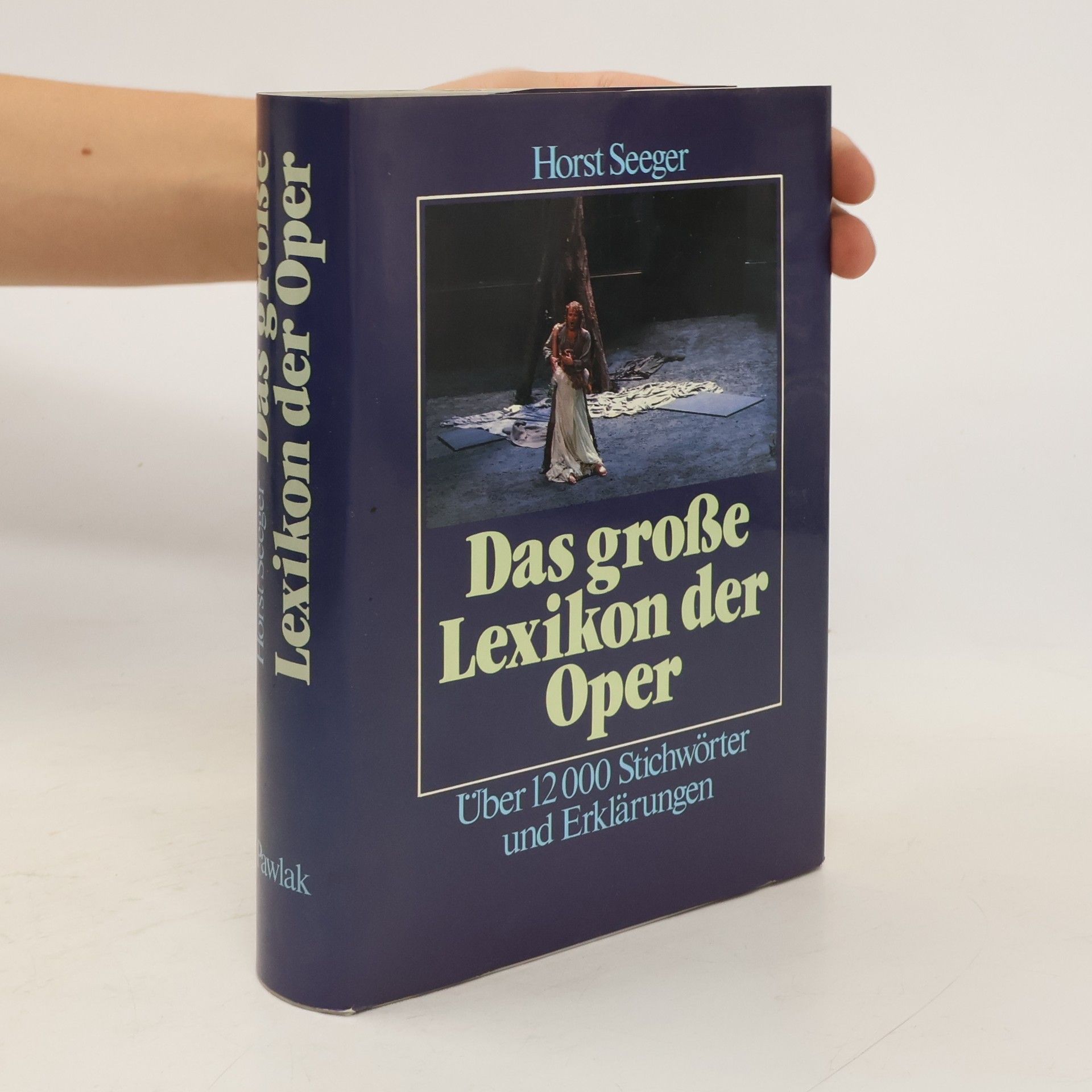 Horst Seeger Das grosse Lexikon der Oper
