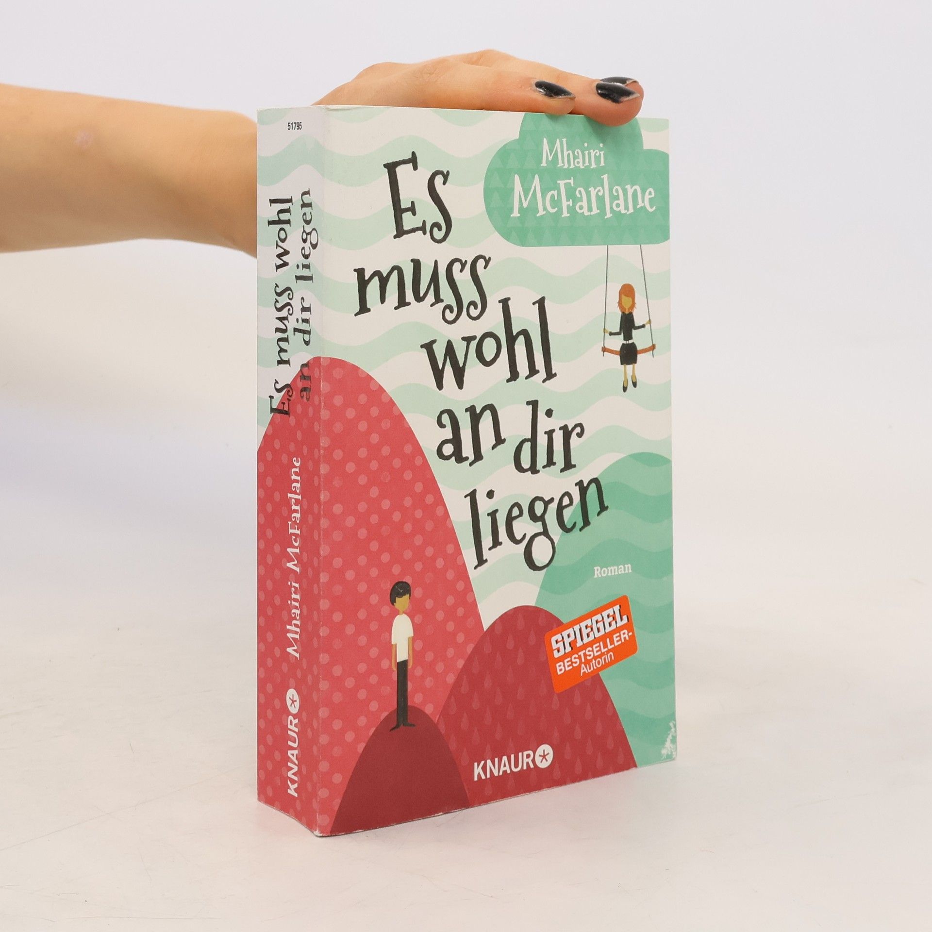 Mhairi McFarlane Es muss wohl an dir liegen