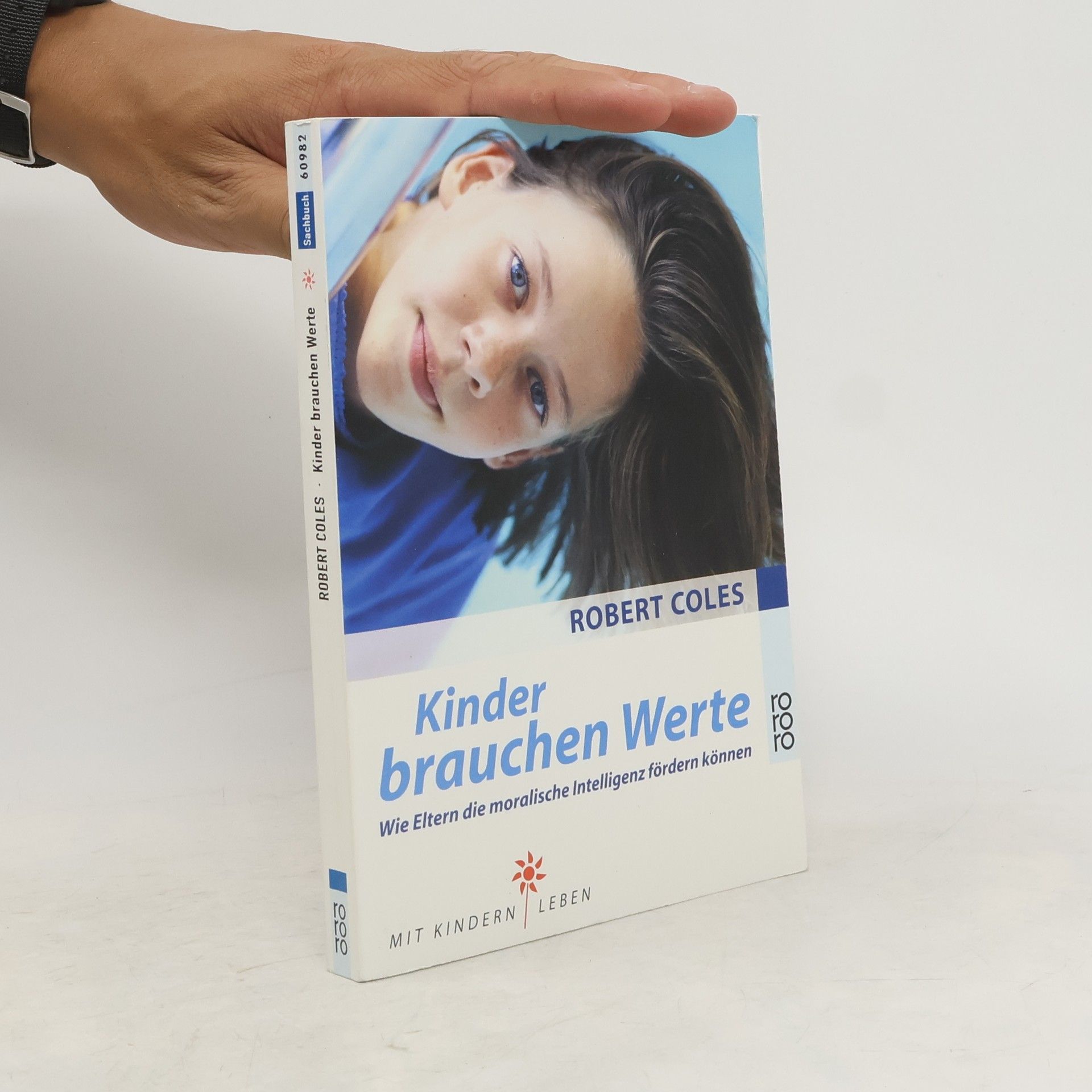 Robert Coles Kinder brauchen Werte