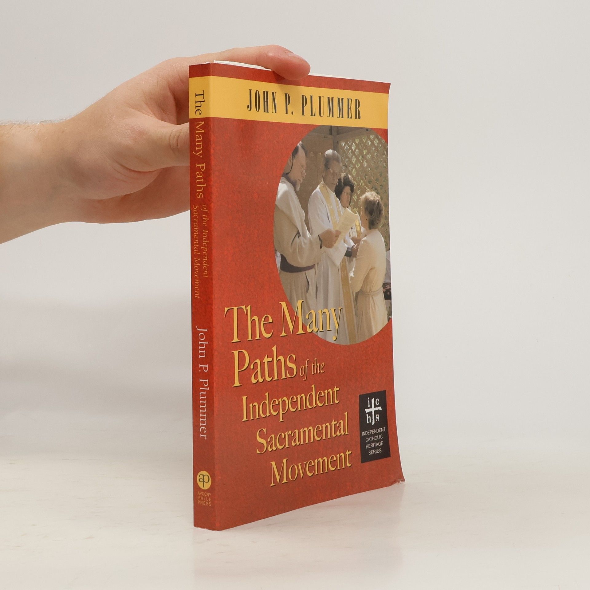 John P. Plummer Independent Catholic Heritage Series: The Many Paths of the Independent Sacramental Movement