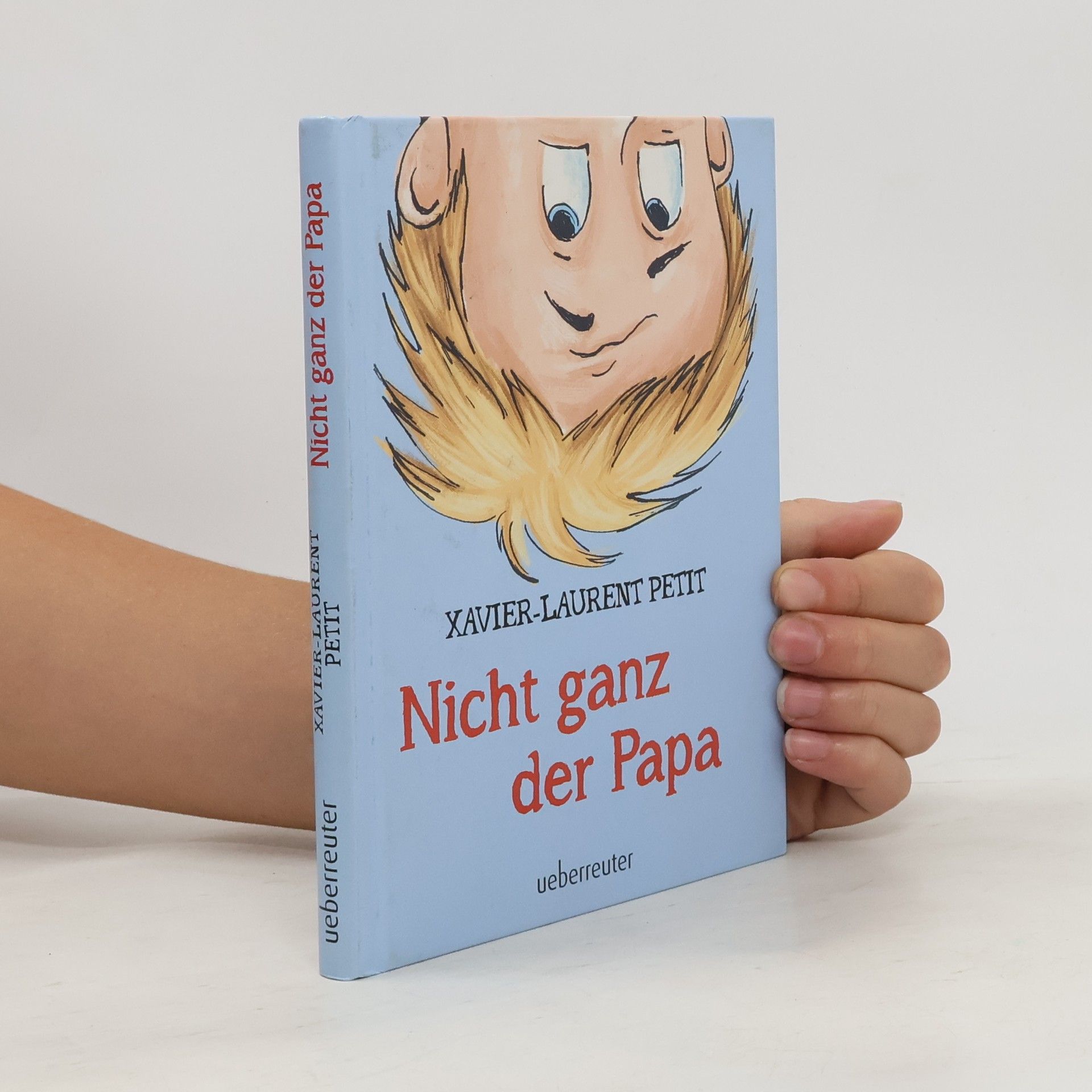 Xavier Laurent Petit Nicht ganz der Papa