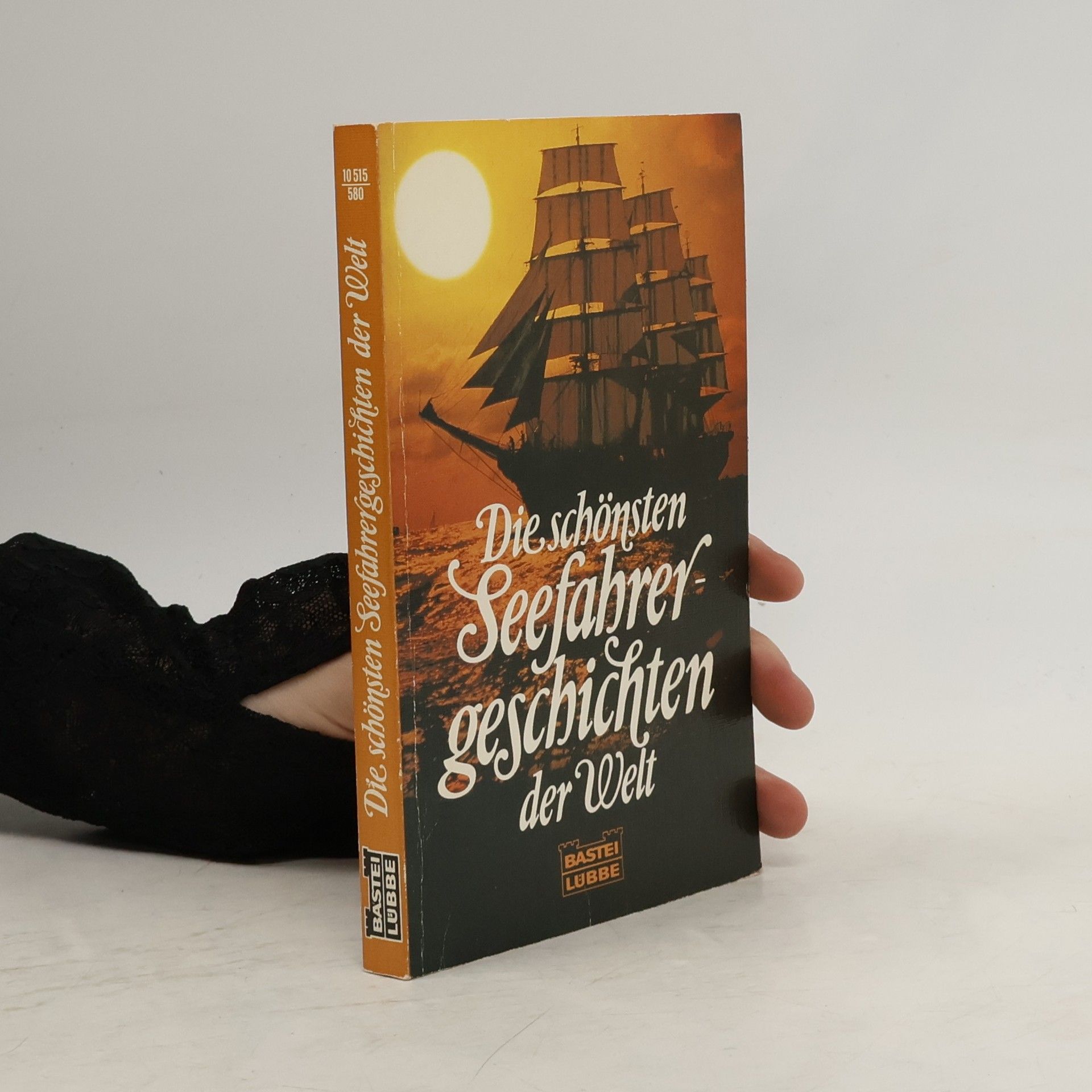 Various authors Die schönsten Seefahrergeschichten der Welt