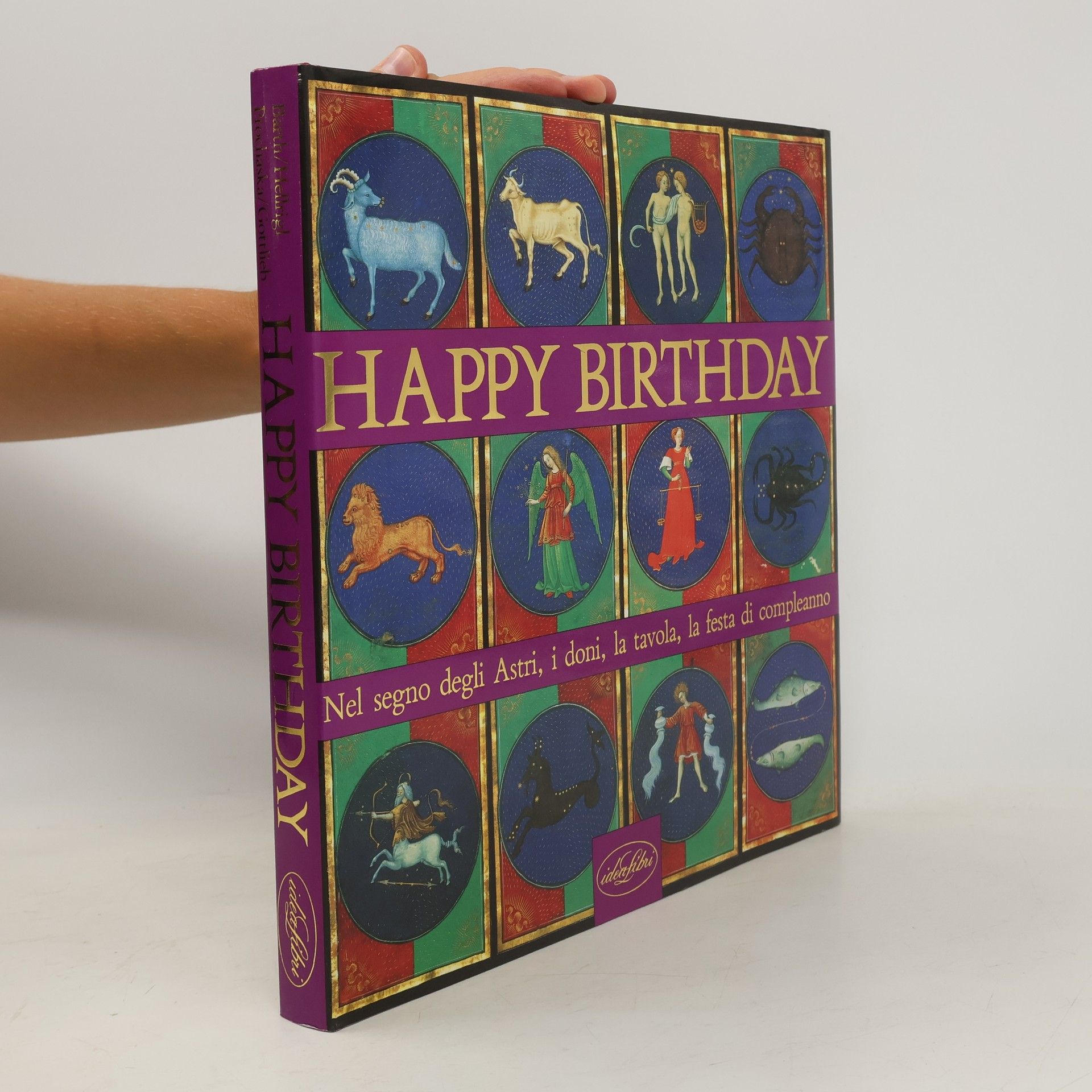 Cellina Barth Happy birthday. Nel segno degli astri la tavola, i doni, la festa di compleanno