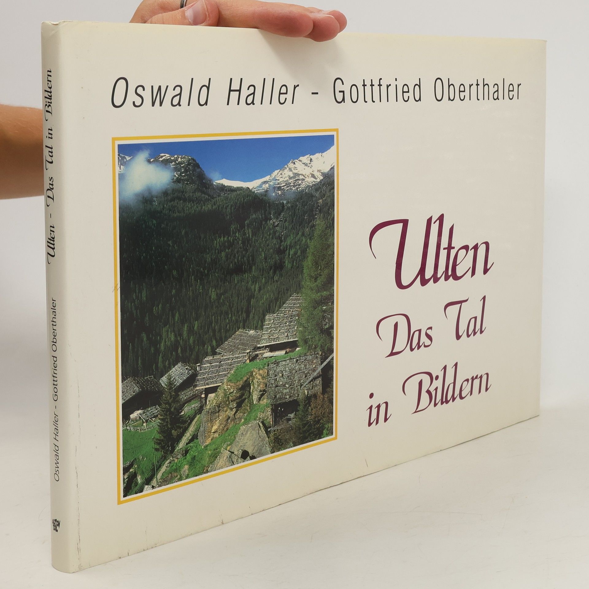 Oswald Haller Ulten Das Tal in Bildern