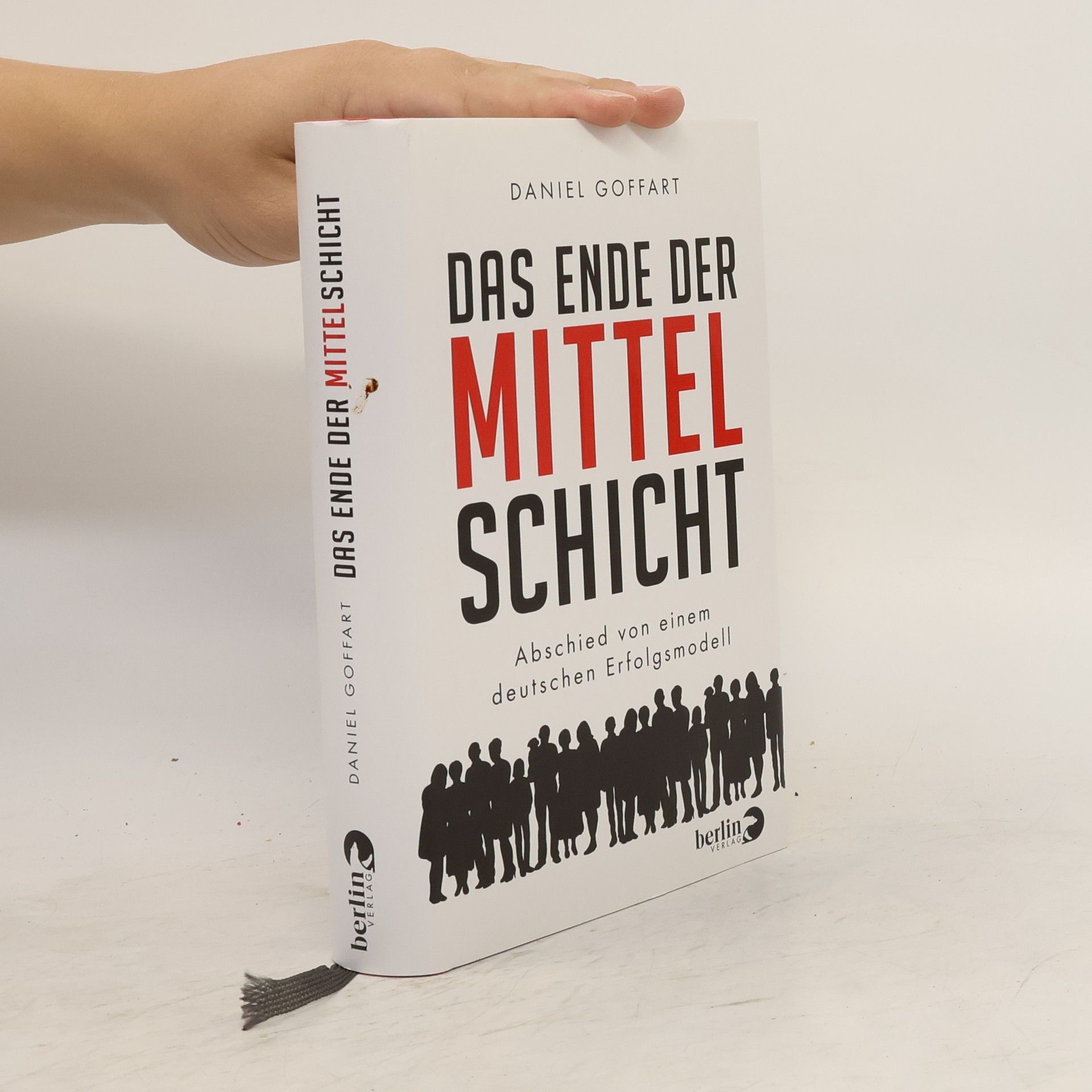 Daniel Goffart Das Ende der Mittelschicht