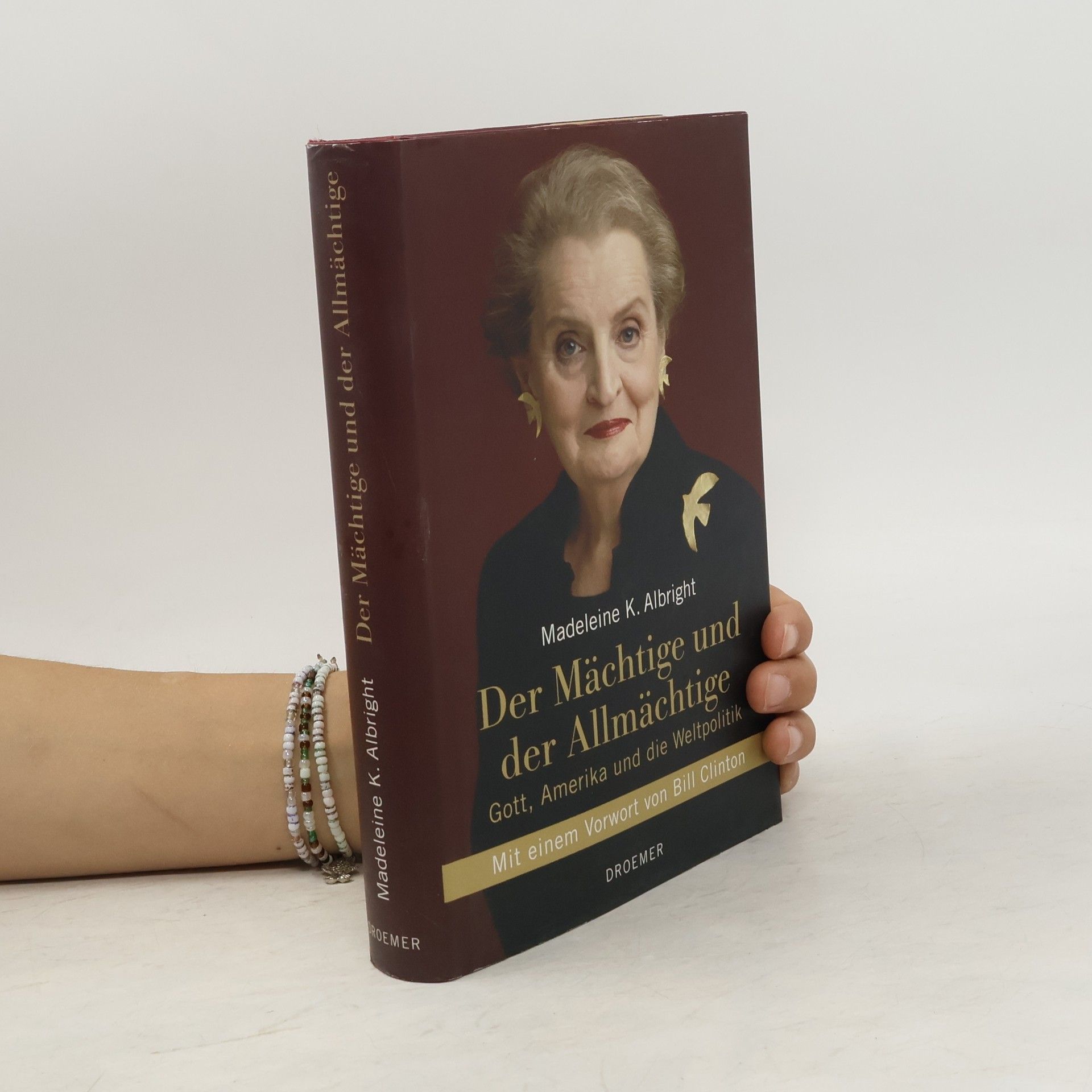 Madeleine Albright Der Mächtige und der Allmächtige