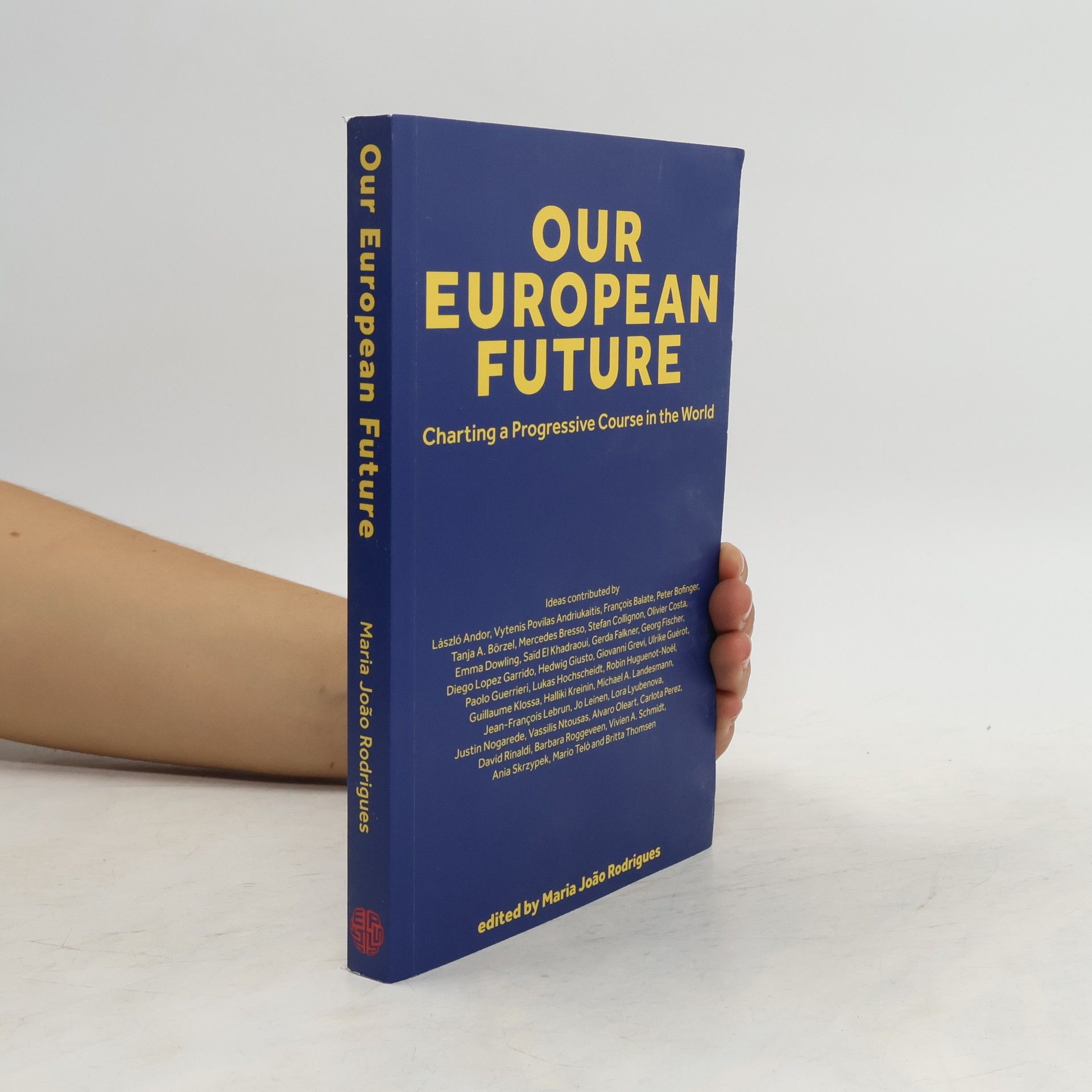 Maria Joao Rodrigues Our European Future