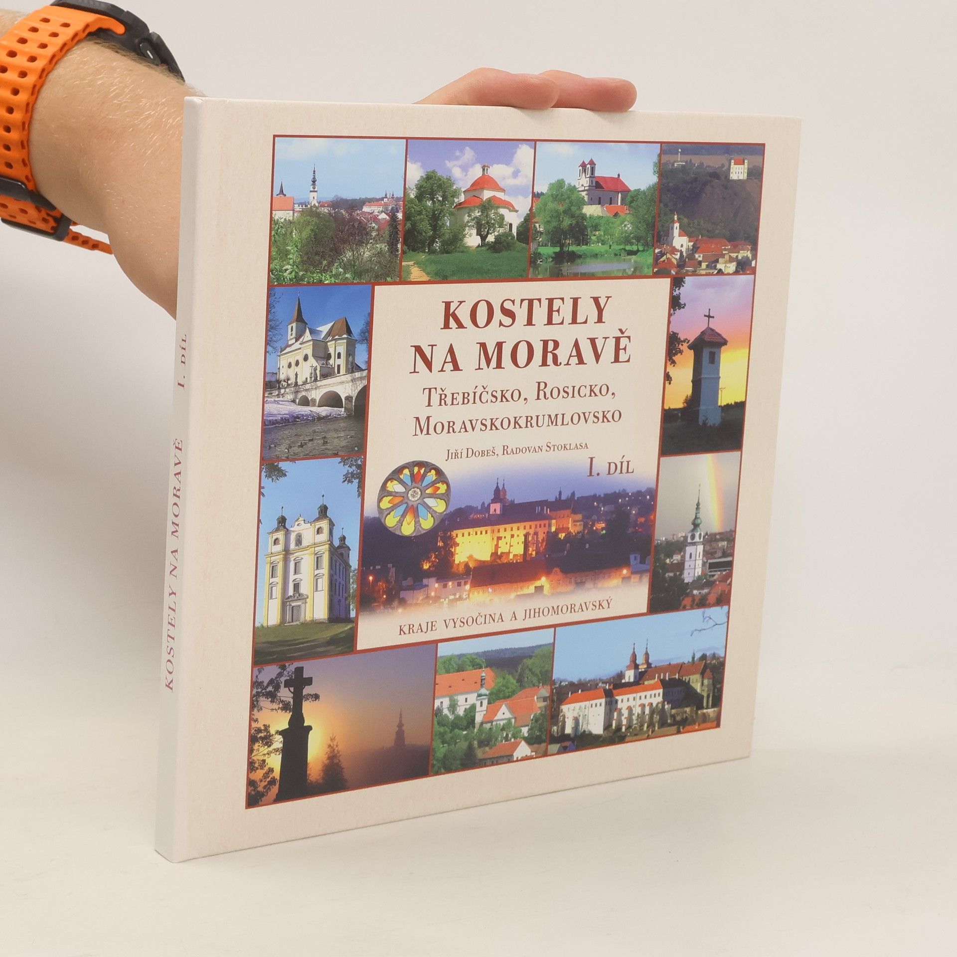 Jiří Dobeš Kostely na Moravě. 1. díl