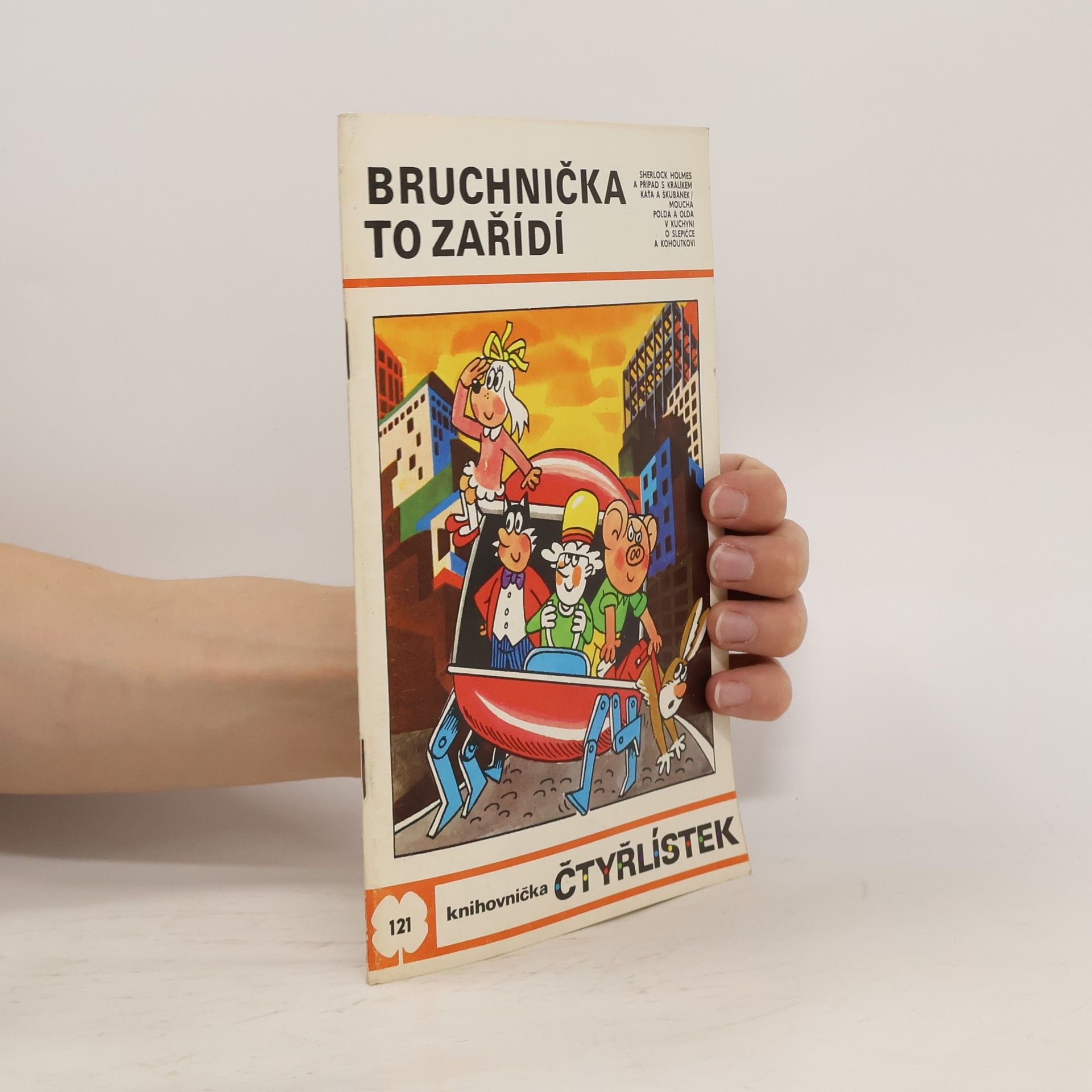 Jaroslav Němeček Čtyřlístek 121. Bruchnička to zařídí