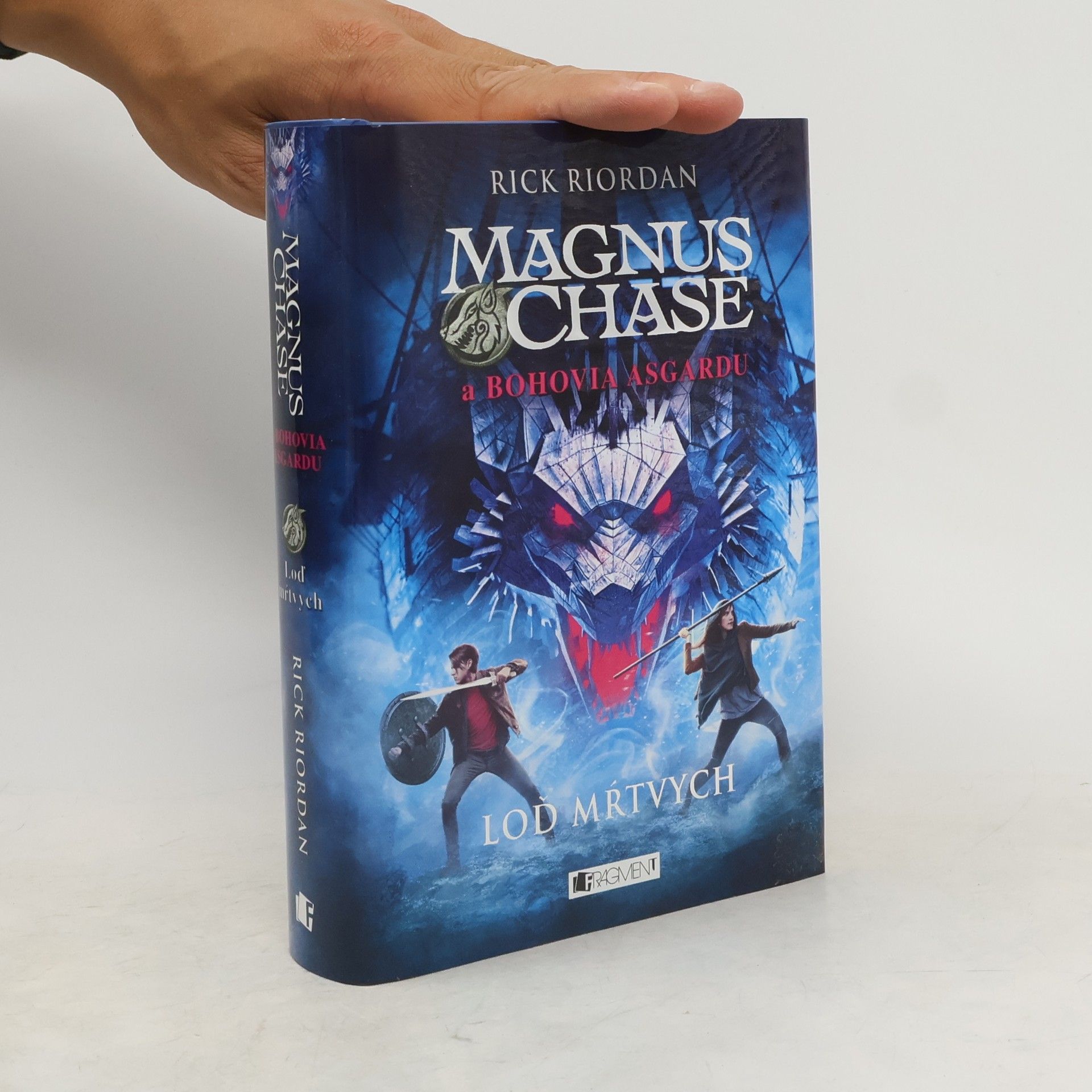 Rick Riordan Magnus Chase a Bohovia Asgardu. Loď Mŕtvych