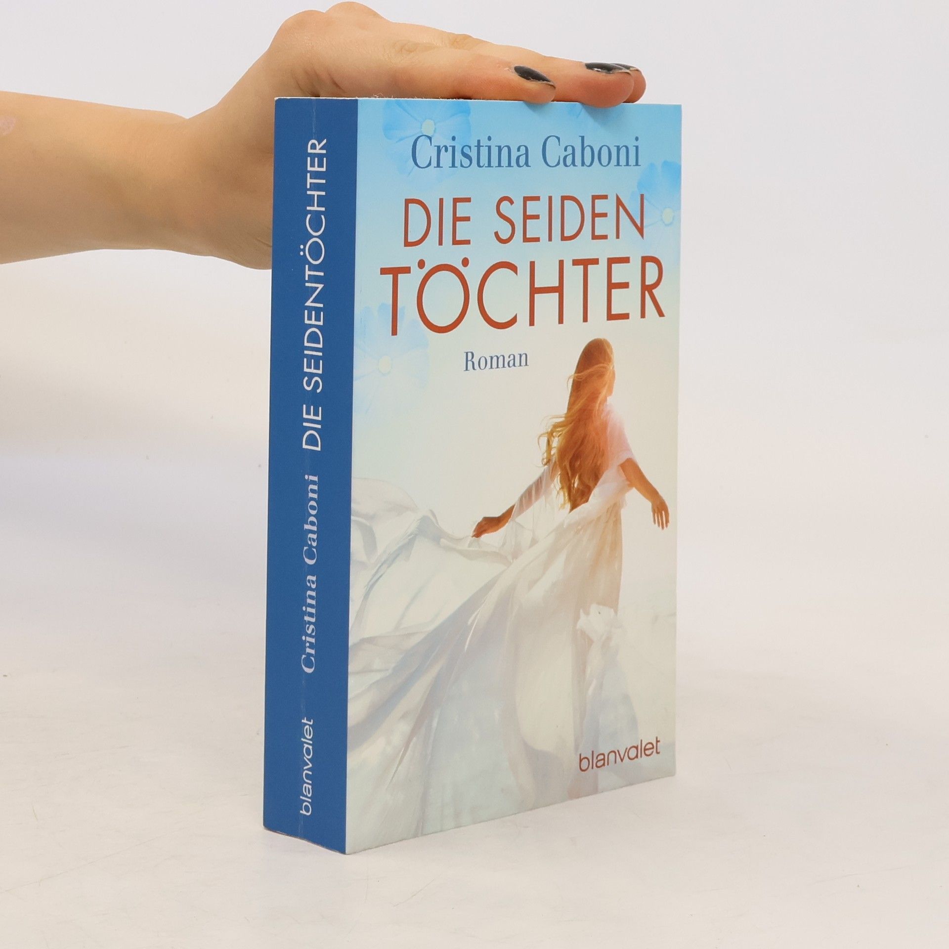 Cristina Caboni Die Seiden Töchter