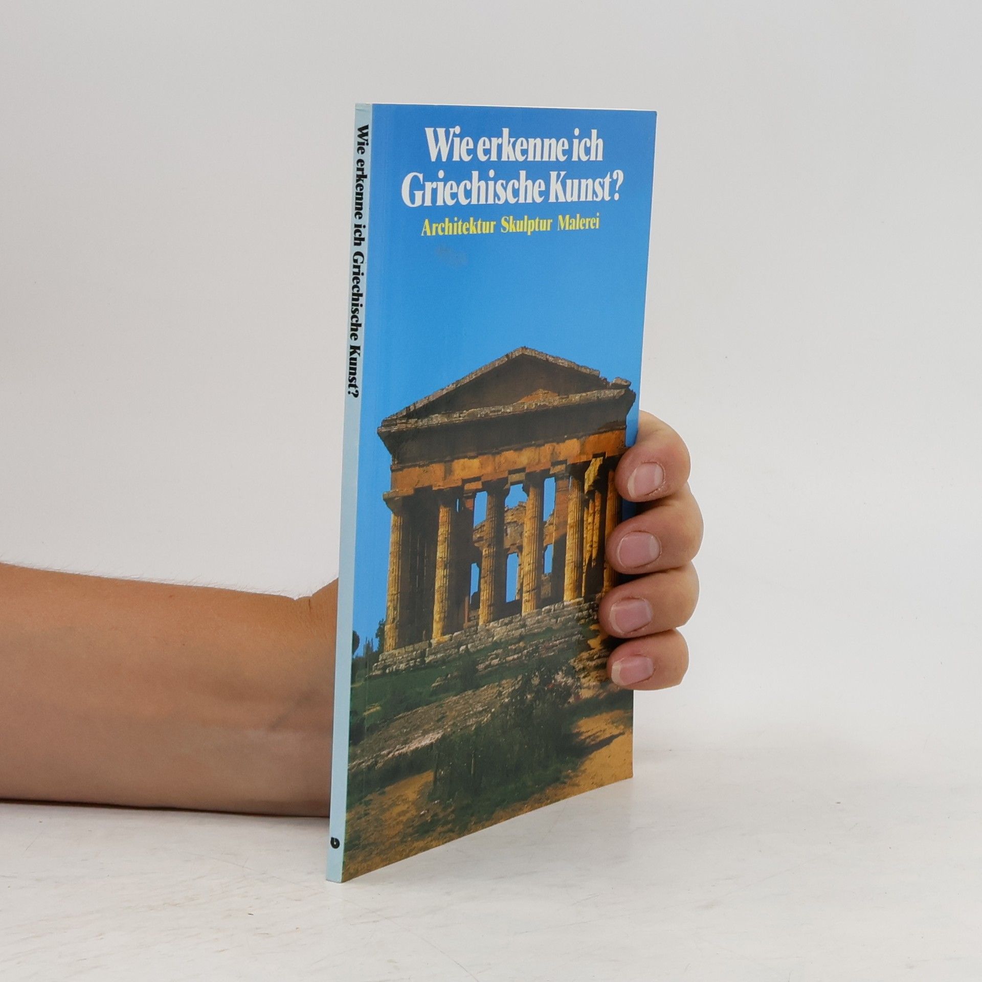 Flavio Conti Wie erkenne ich griechische Kunst?