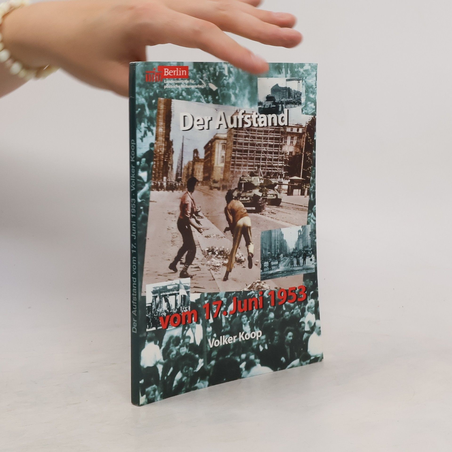Guido Knopp Der Aufstand. Der 17. Juni 1953