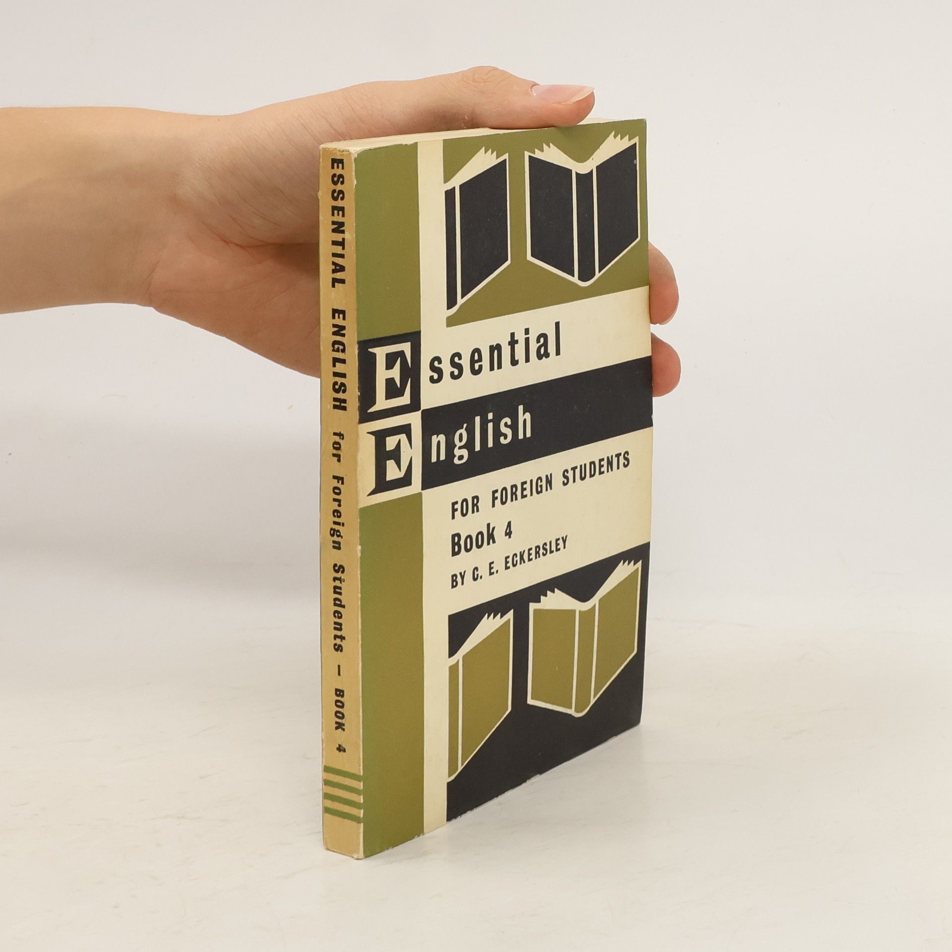 Charles Ewart Eckersley Essential English for Foreign Students. Book 4