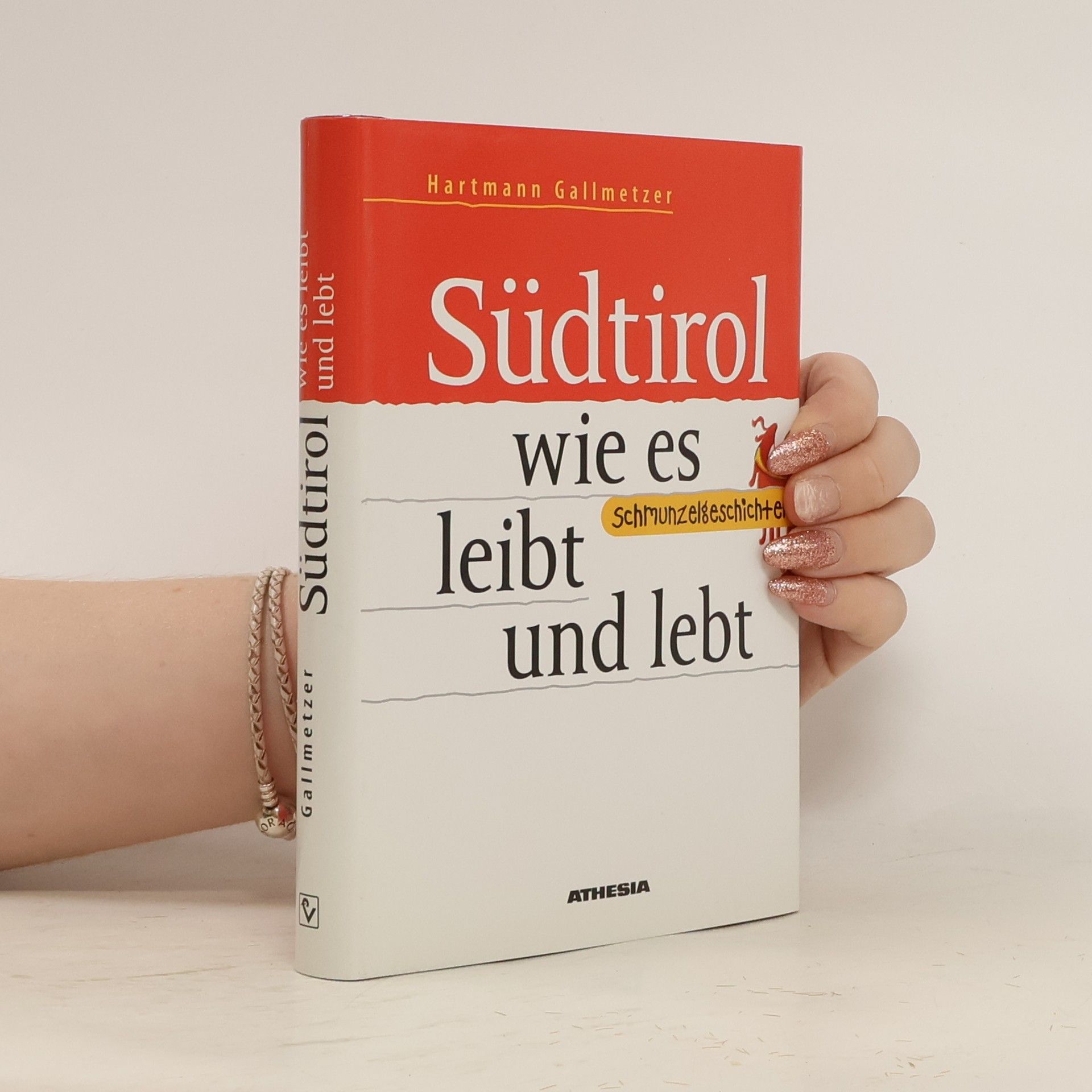 Hartmann Gallmetzer Südtirol wie es leibt und lebt
